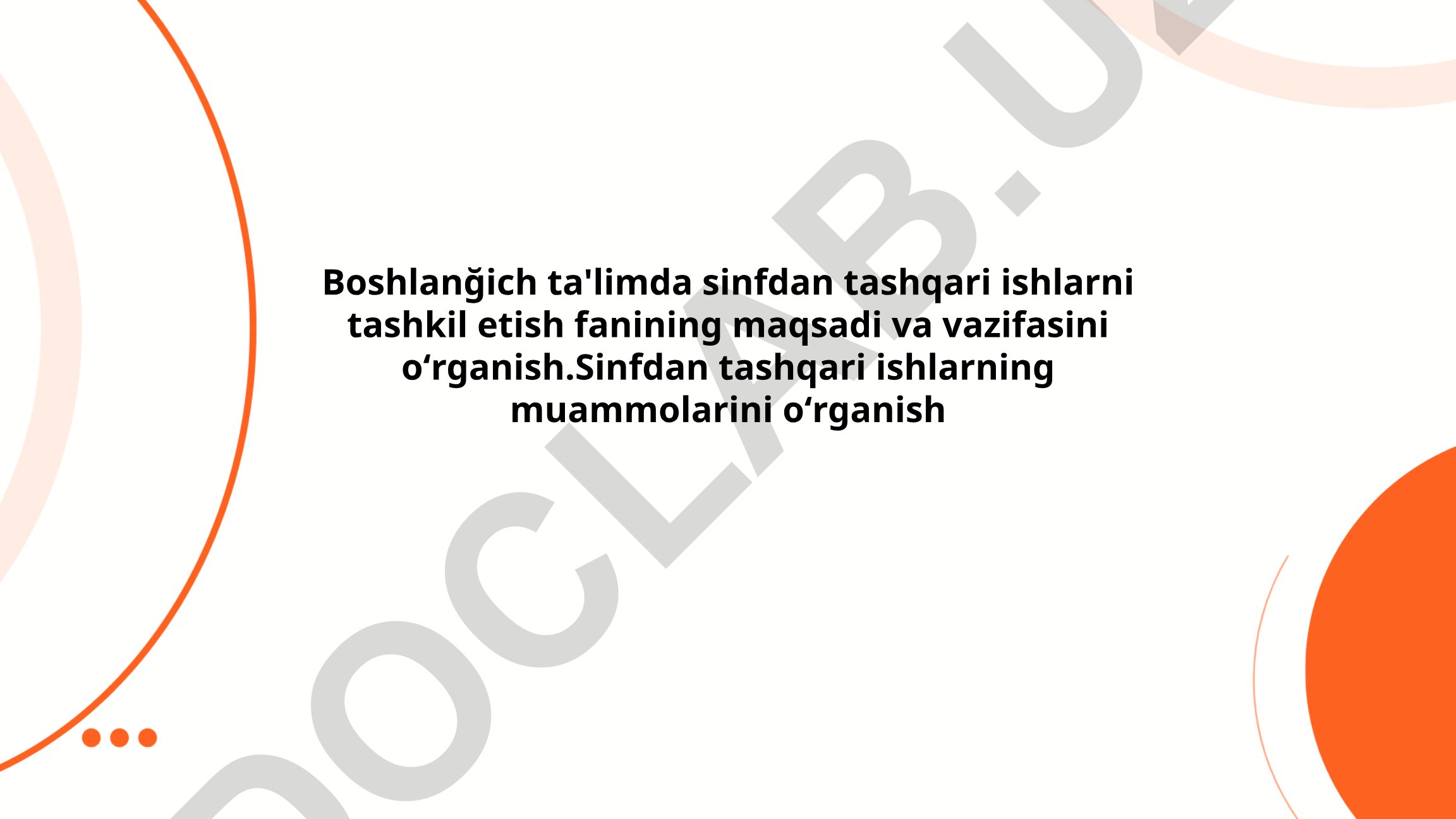 Boshlang'ich ta'limda sinfdan tashqari ishlarni tashkil etish