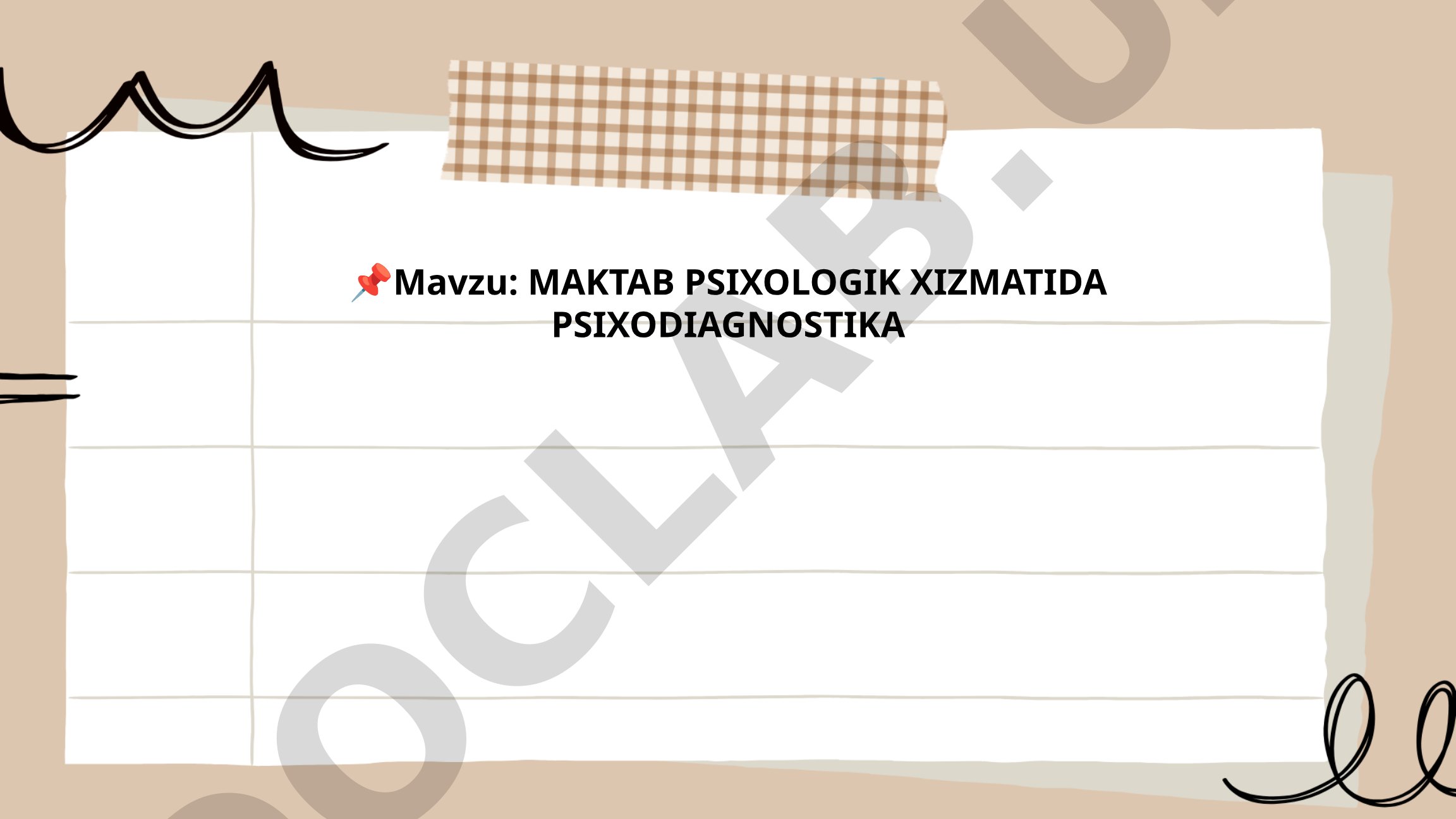 Maktab psixologik xizmatida psixodiagnostika