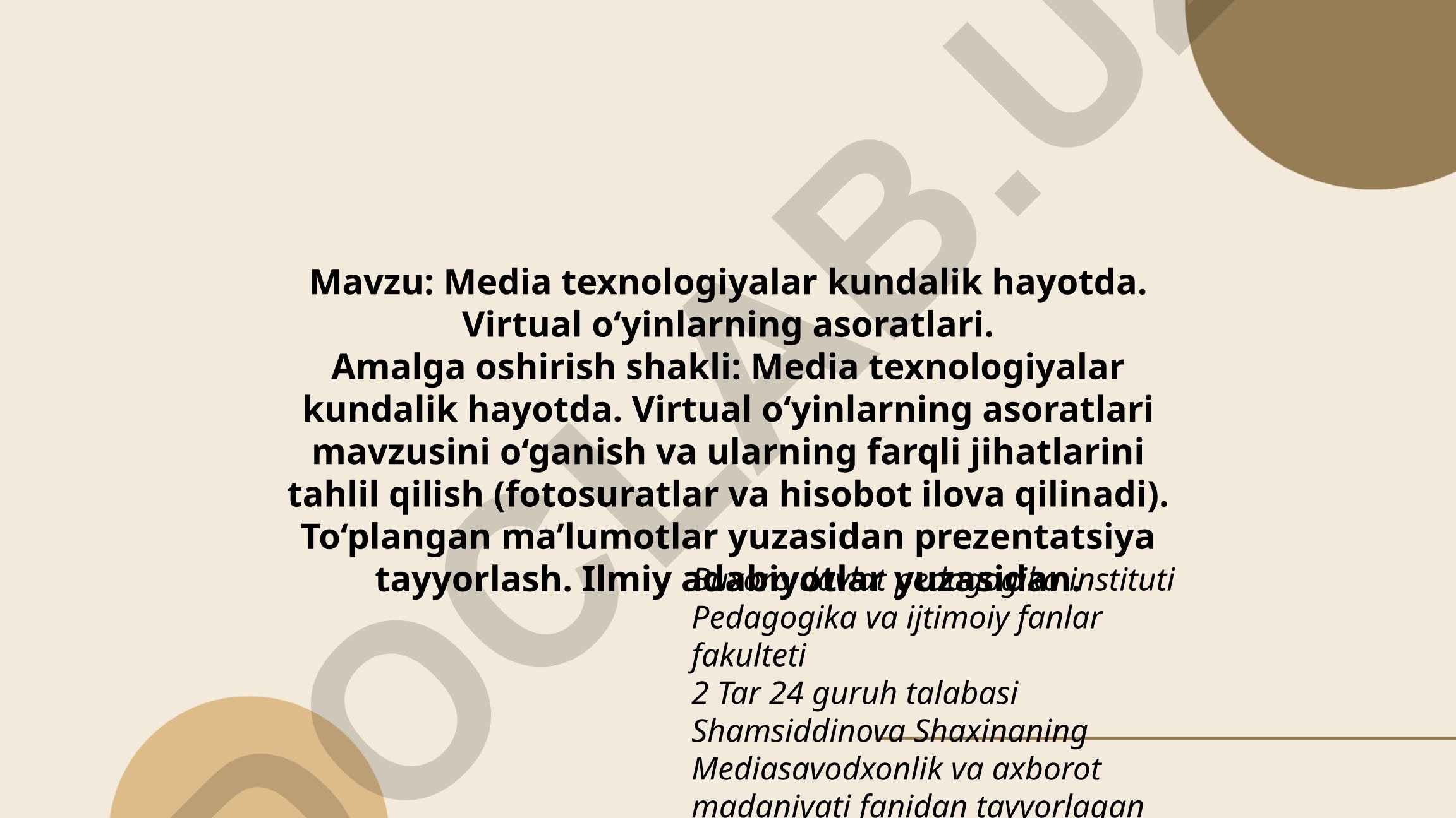 Media texnologiyalar kundalik hayotda. Virtual o‘yinlarning asoratlari