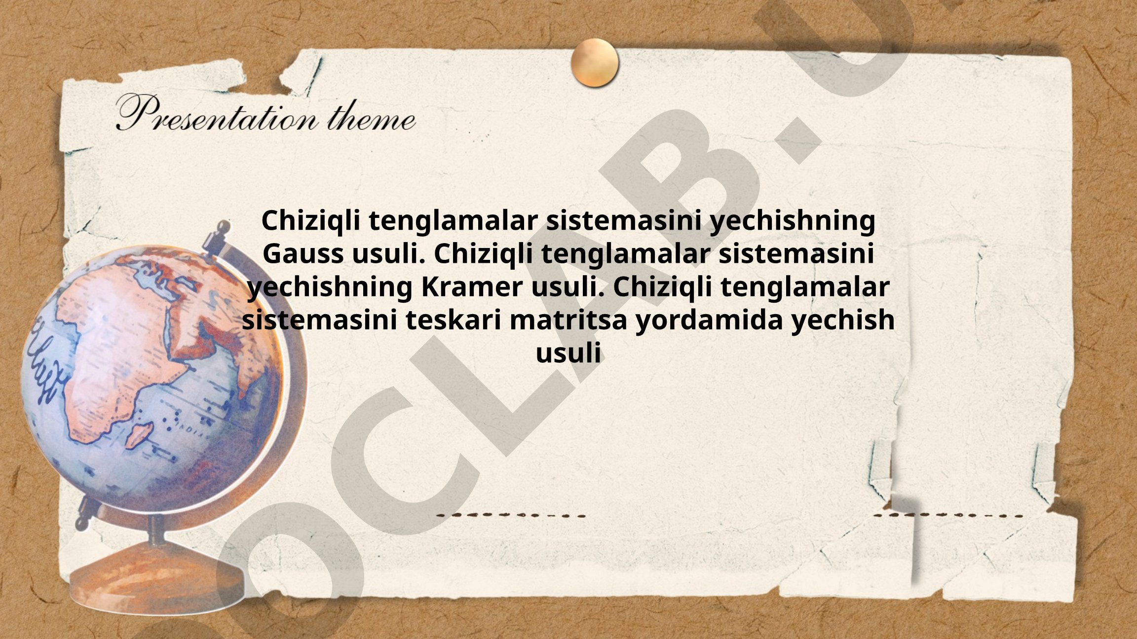 Chiziqli tenglamalar sistemasini yechish usullari