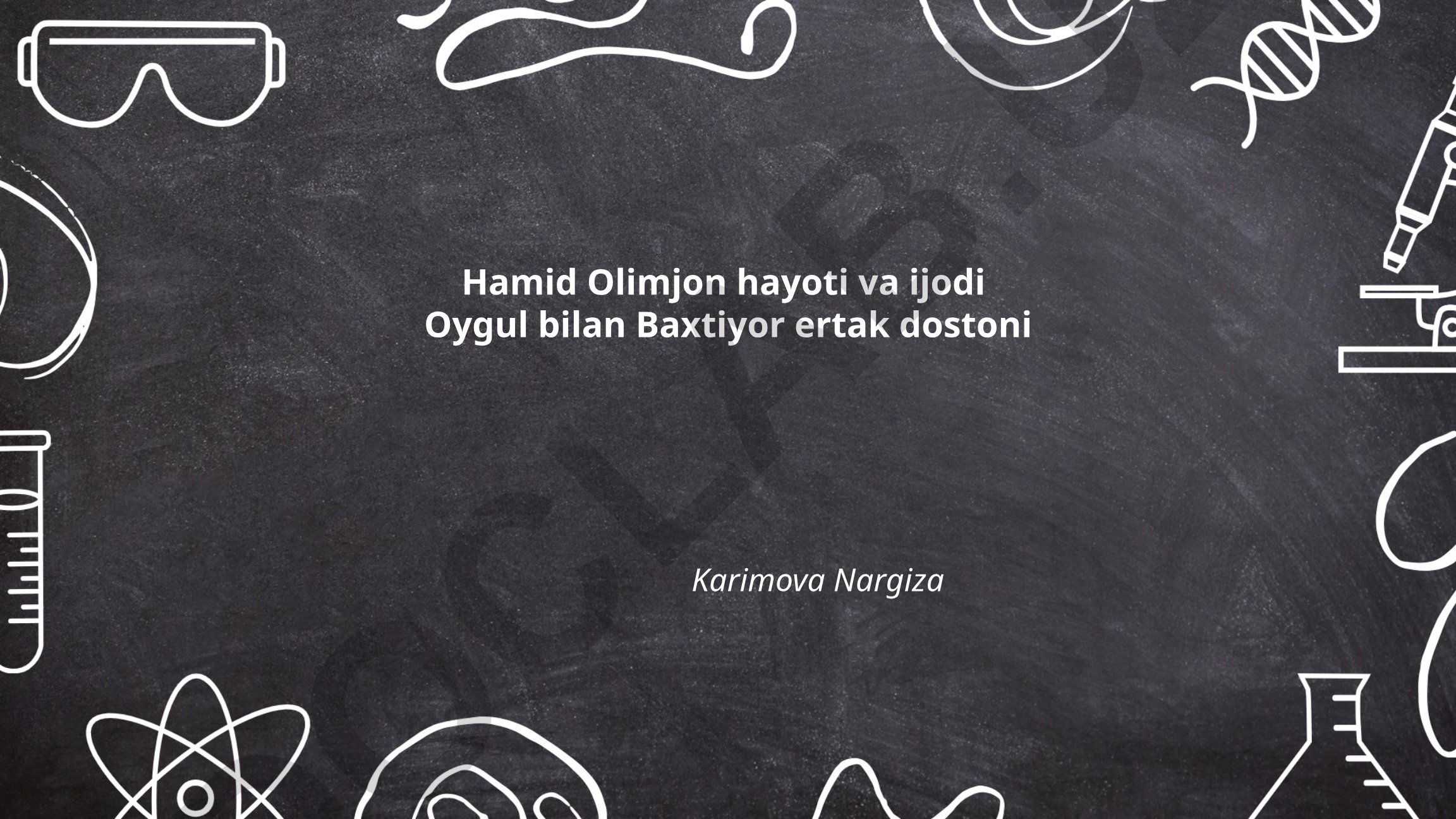 Hamid Olimjon hayoti va ijodi