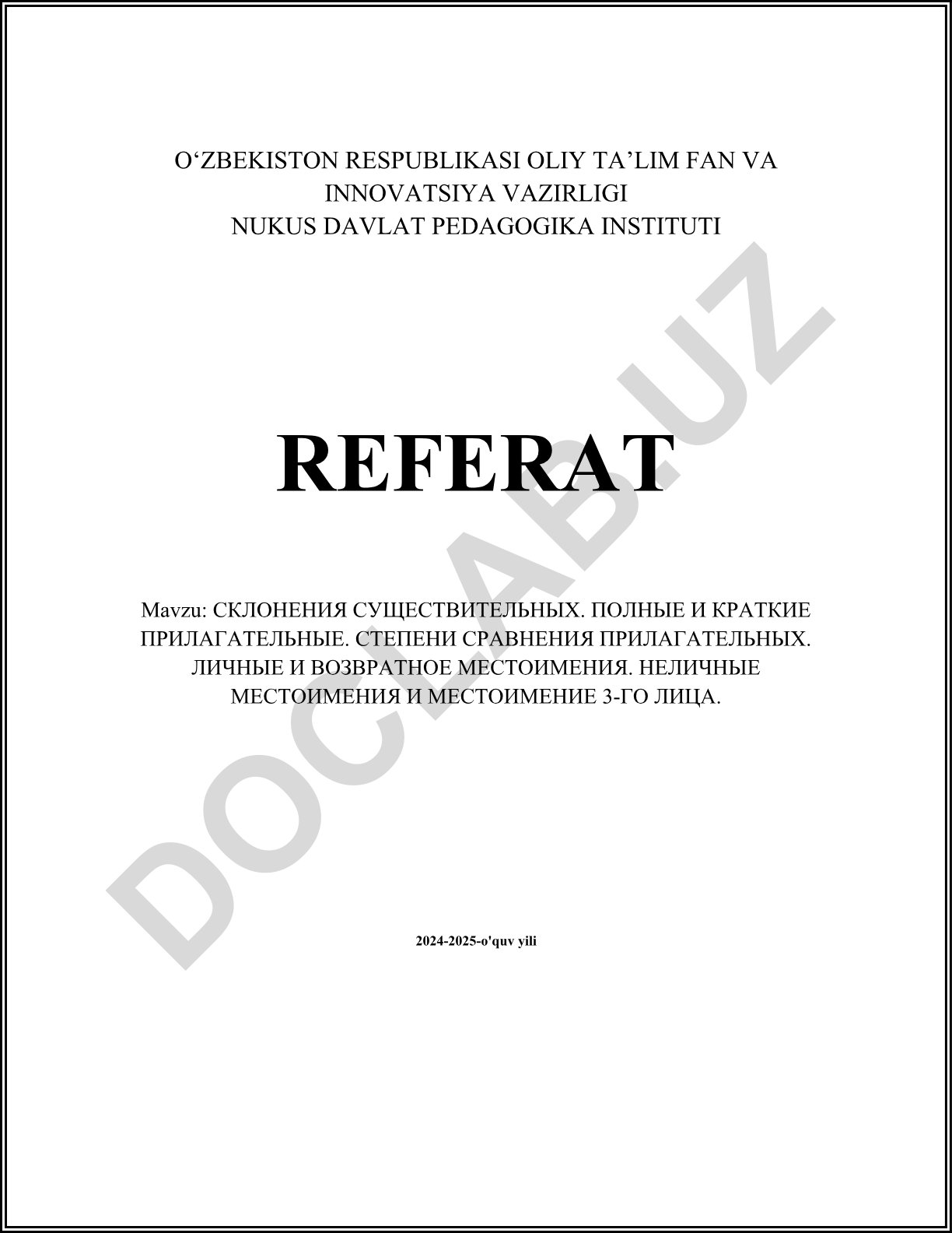 Otlarning kelishiklari, to'liq va qisqa sifatlar, sifatlarning qiyosiy darajalari, shaxs va qaytarish olmoshlari