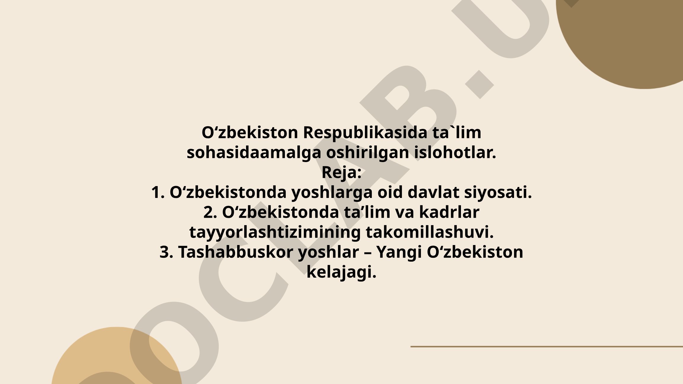 O‘zbekiston Respublikasida ta‘lim sohasida amalga oshirilgan islohotlar