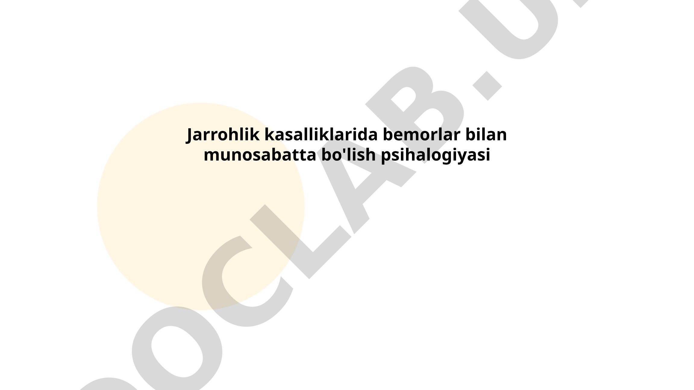 Jarrohlik kasalliklarida bemorlar bilan munosabatda bo'lish psixologiyasi