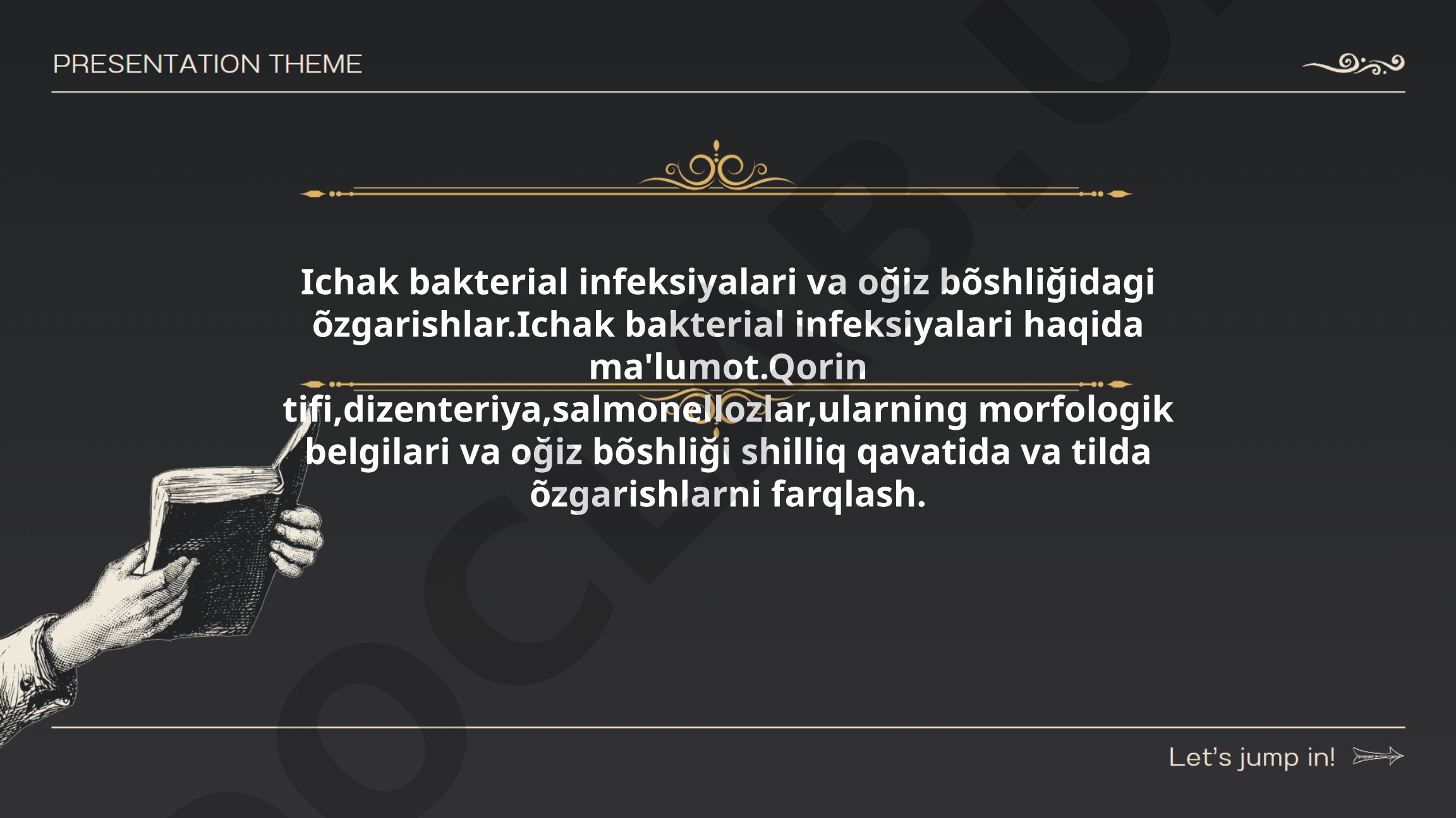 Ichak bakterial infeksiyalari va og'iz bo'shlig'idagi o'zgarishlar