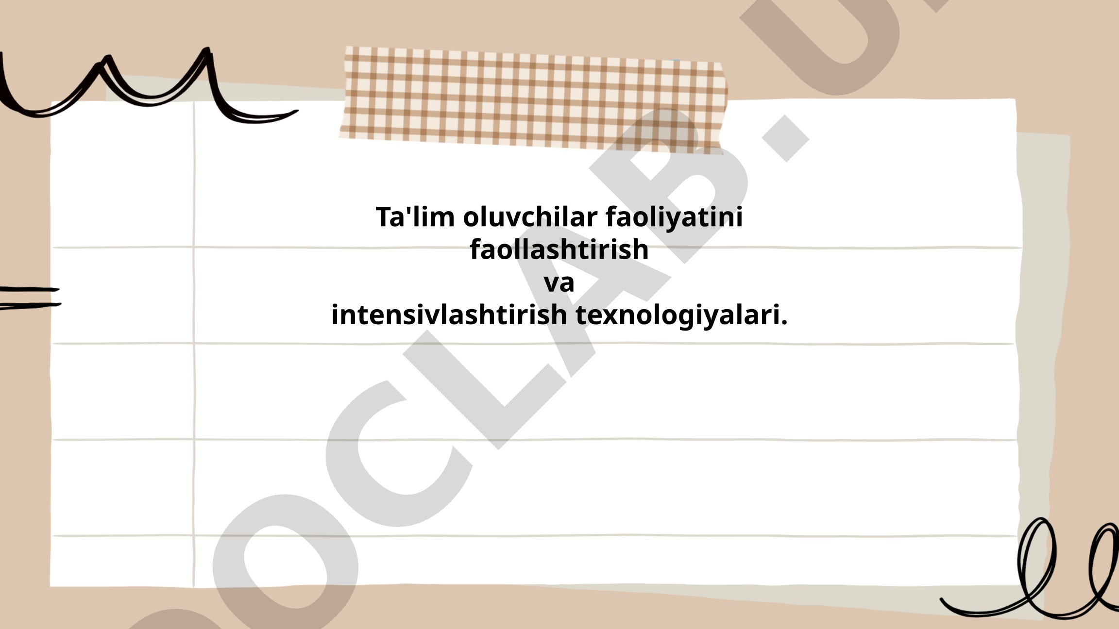 Ta'lim oluvchilar faoliyatini faollashtirish va intensivlashtirish texnologiyalari