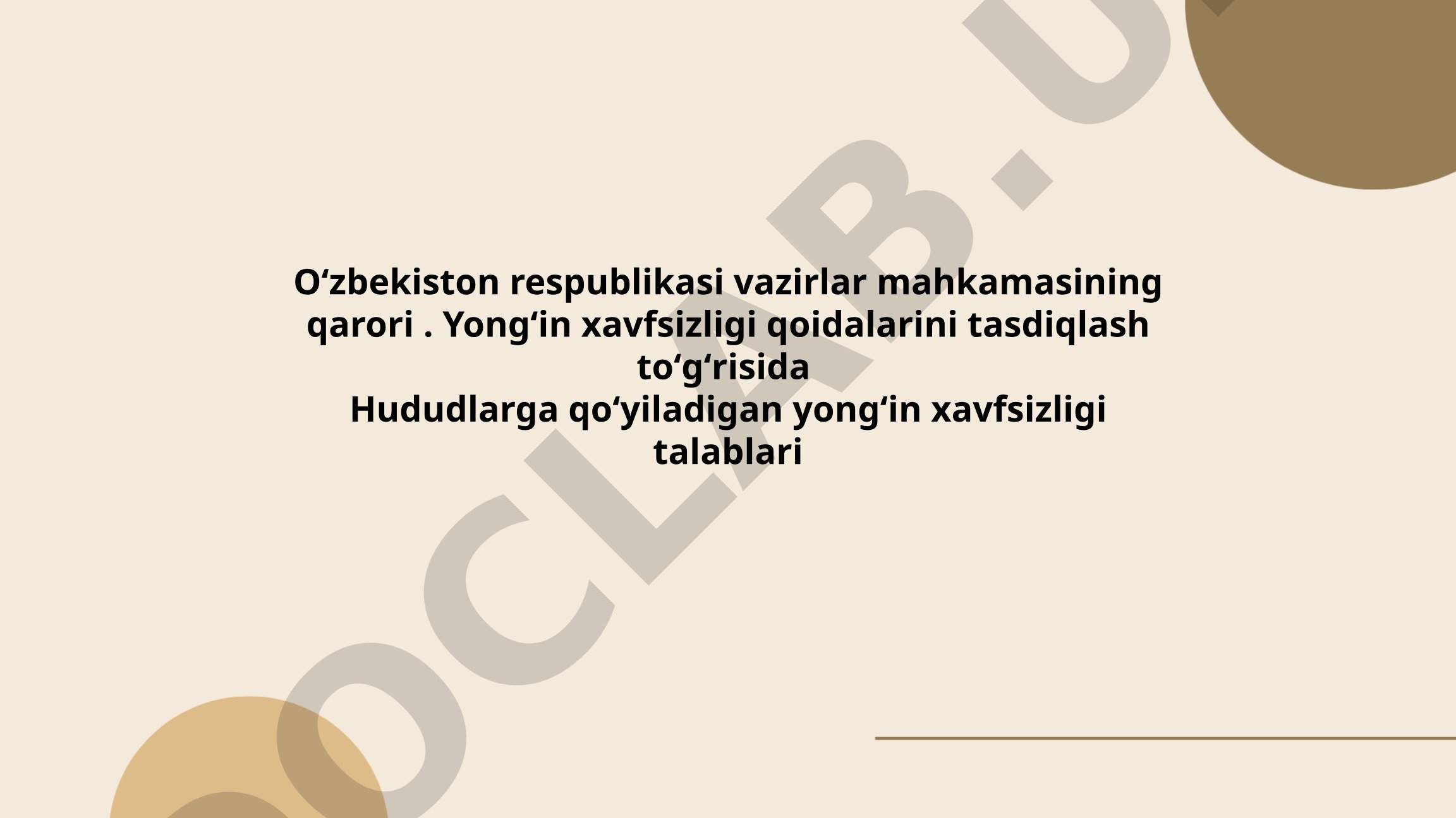 Yongʻin xavfsizligi qoidalari va hududlarga qoʻyiladigan talablar