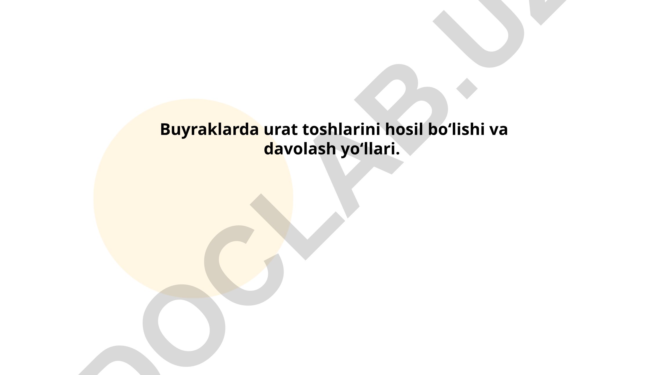 Buyraklarda urat toshlarini hosil bo‘lishi va davolash yo‘llari