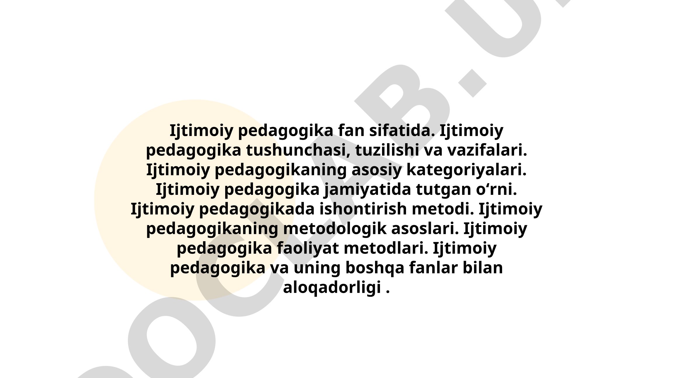 Ijtimoiy pedagogika fan sifatida tushunchasi, tuzilishi va vazifalari
