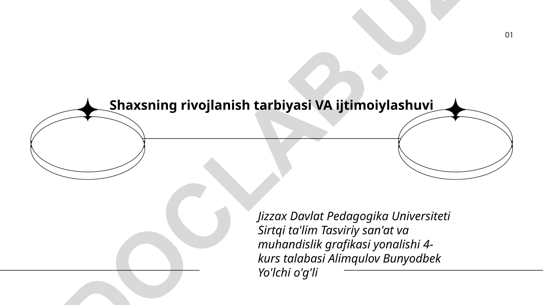 Shaxsning rivojlanish tarbiyasi va ijtimoiylashuvi