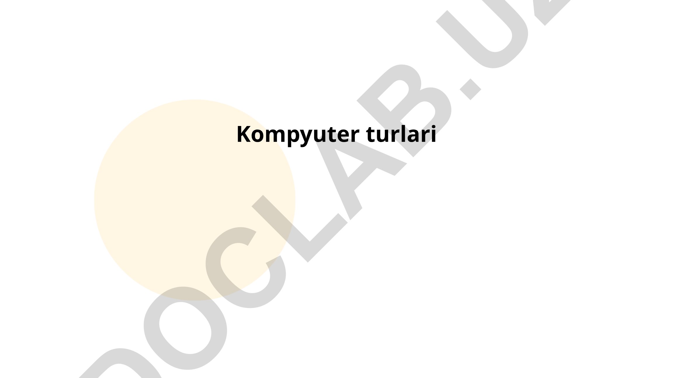 Kompyuter turlari va texnologiyalari
