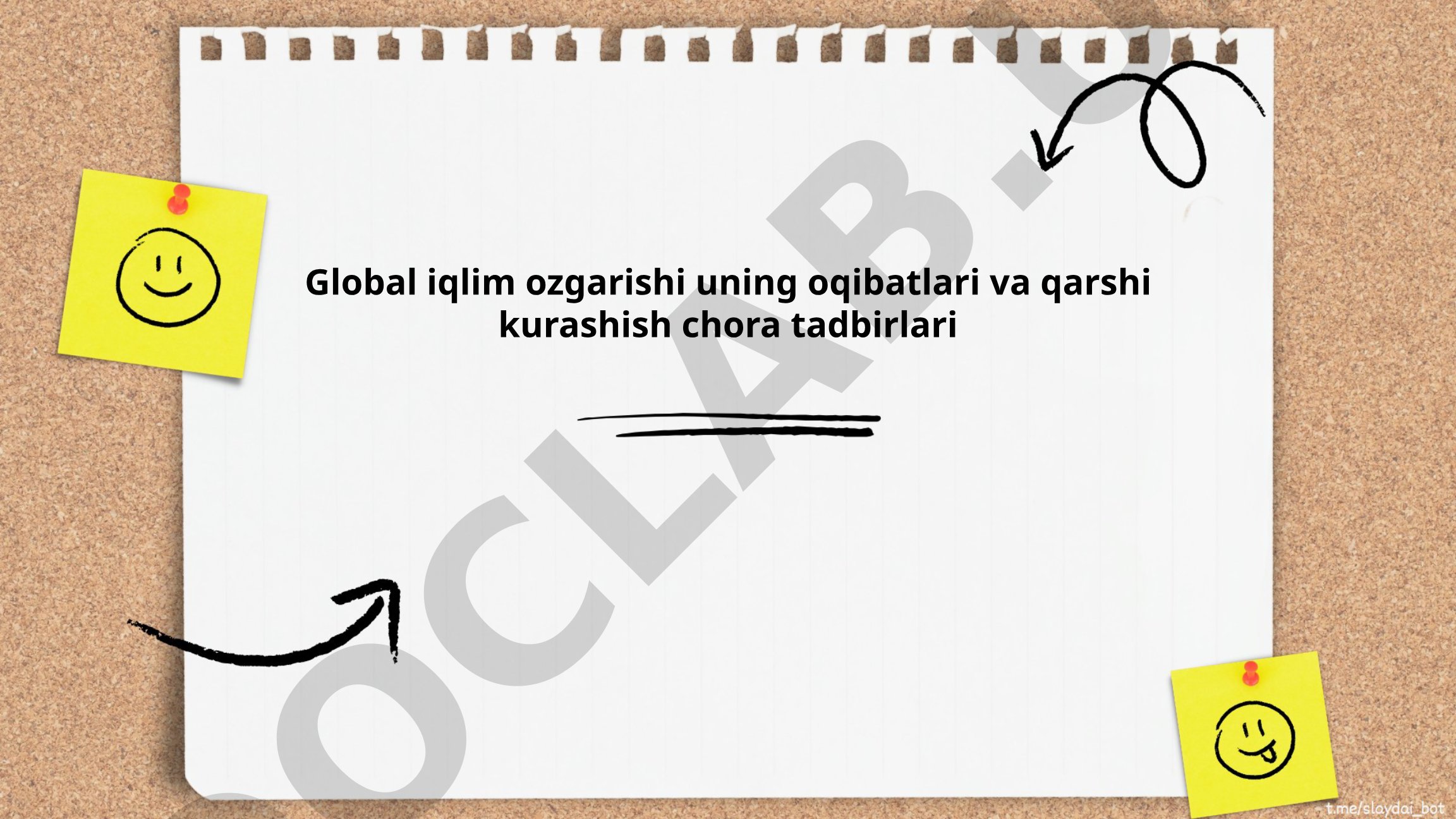 Global iqlim o'zgarishi, uning oqibatlari va qarshi kurashish chora-tadbirlari