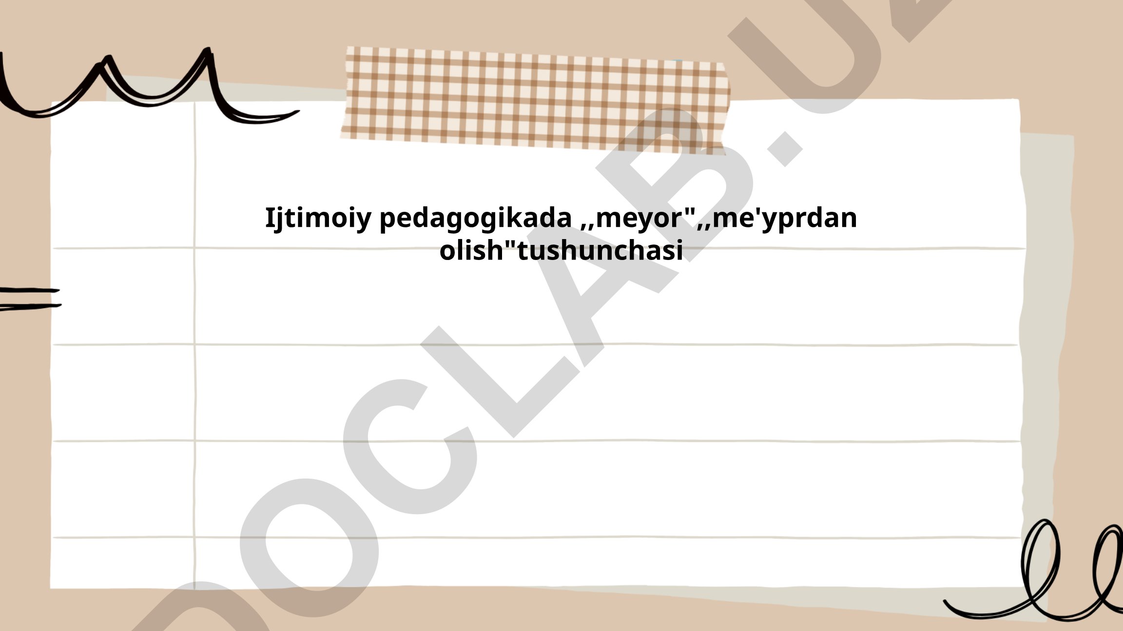Ijtimoiy pedagogikada "meyor" tushunchasi va uning pedagogik nazariyadagi o'rni