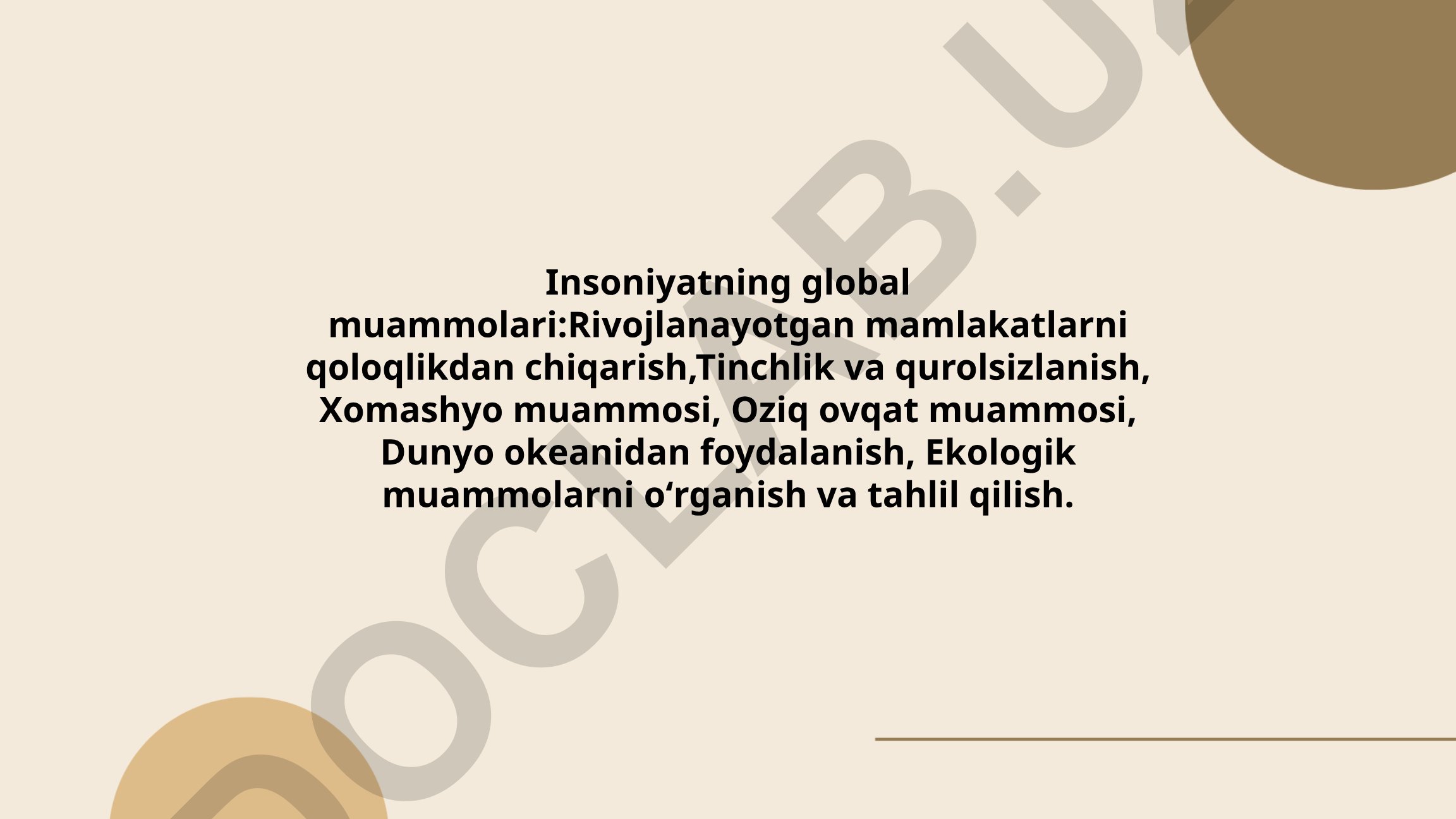 Insoniyatning global muammolari va ularning yechimlari