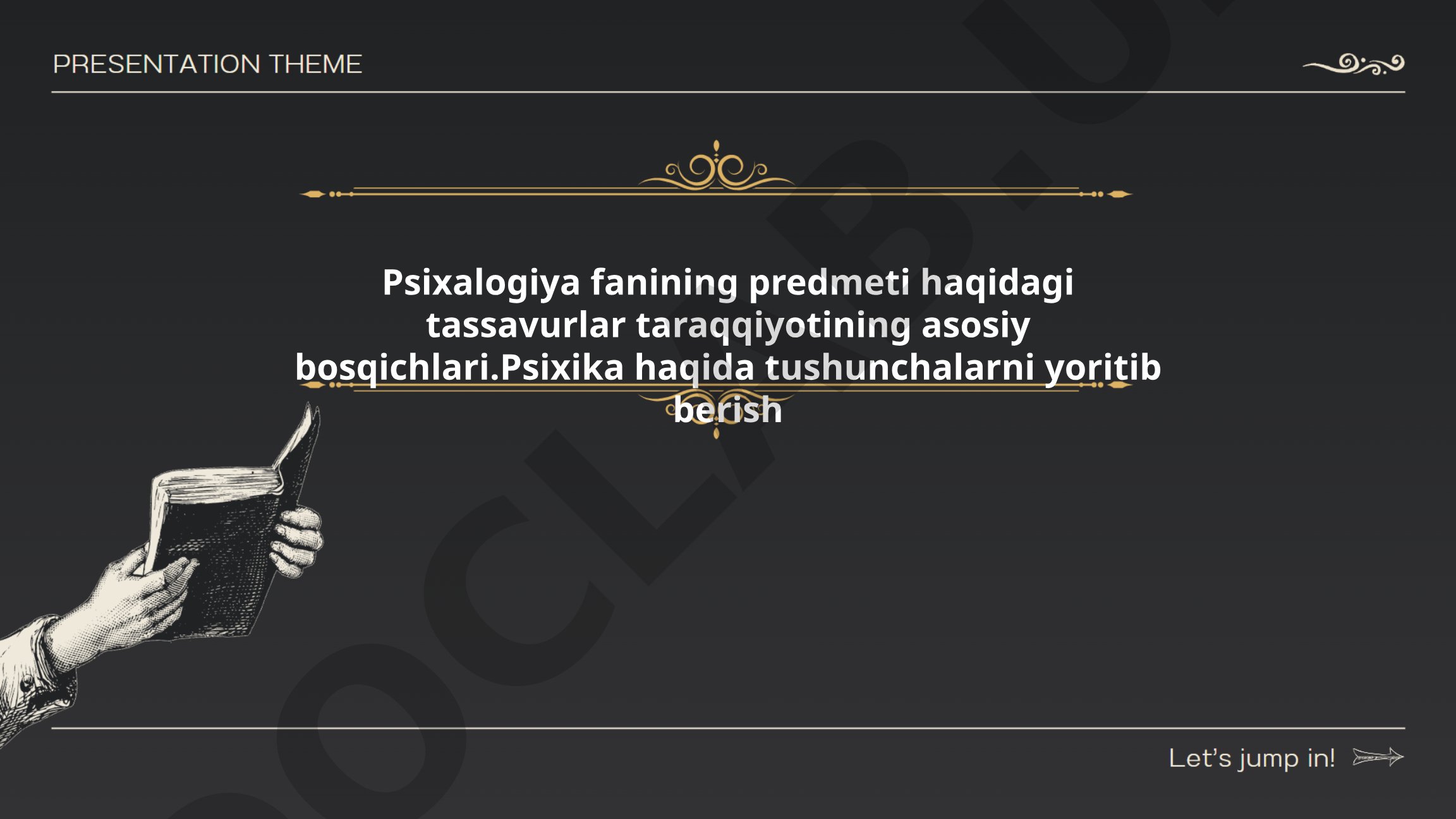 Psixologiya fanining predmeti va rivojlanish bosqichlari