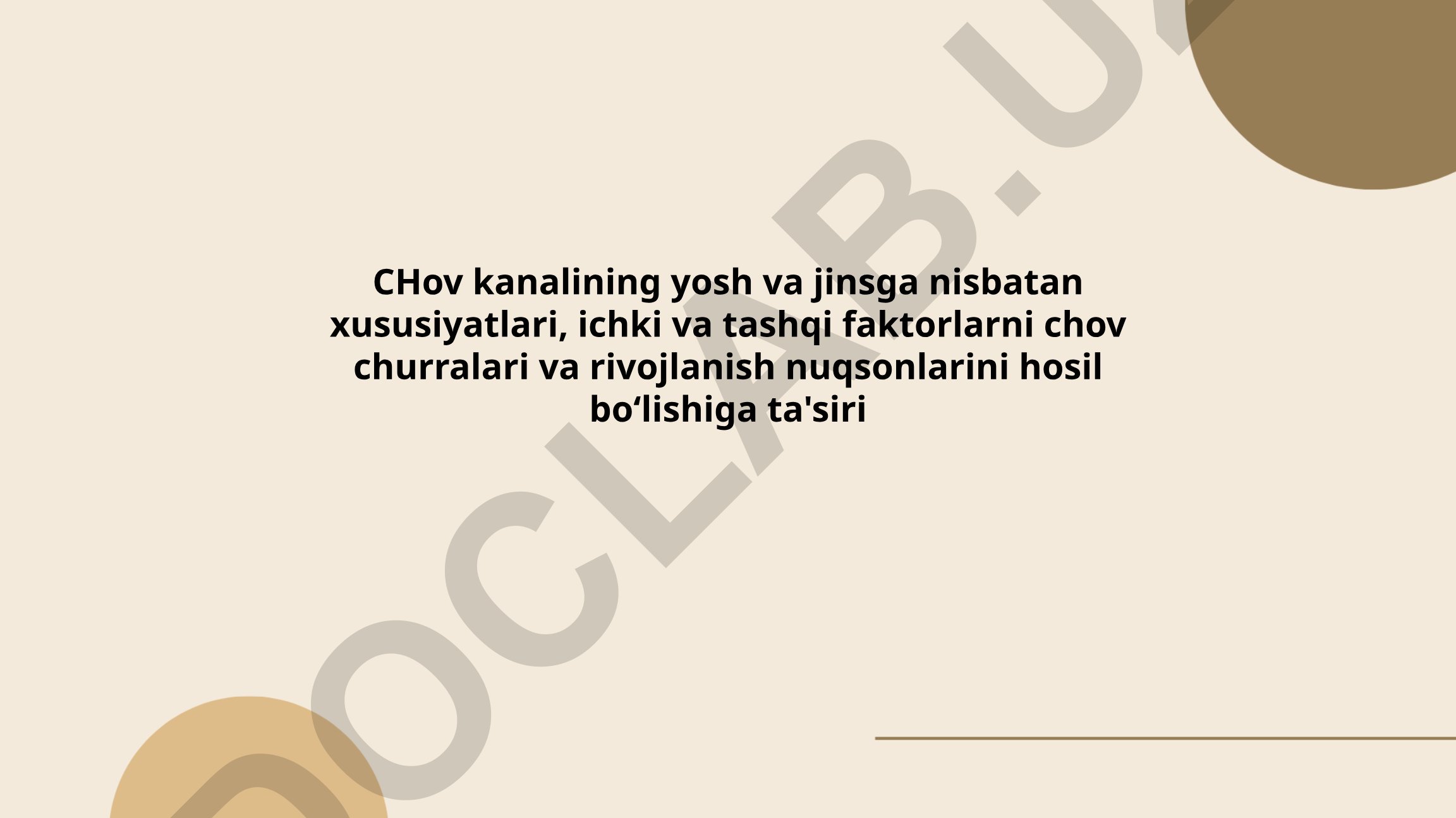 Chov kanalining yosh va jinsga nisbatan xususiyatlari va chov churralari