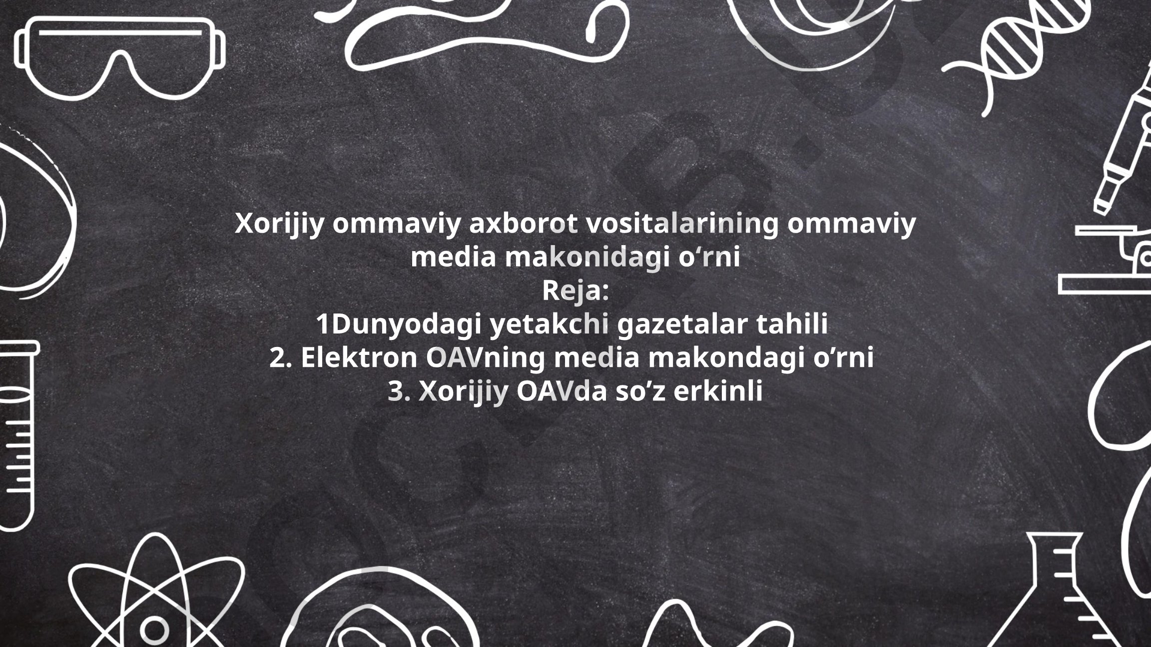 Xorijiy ommaviy axborot vositalarining media makonidagi o'rni