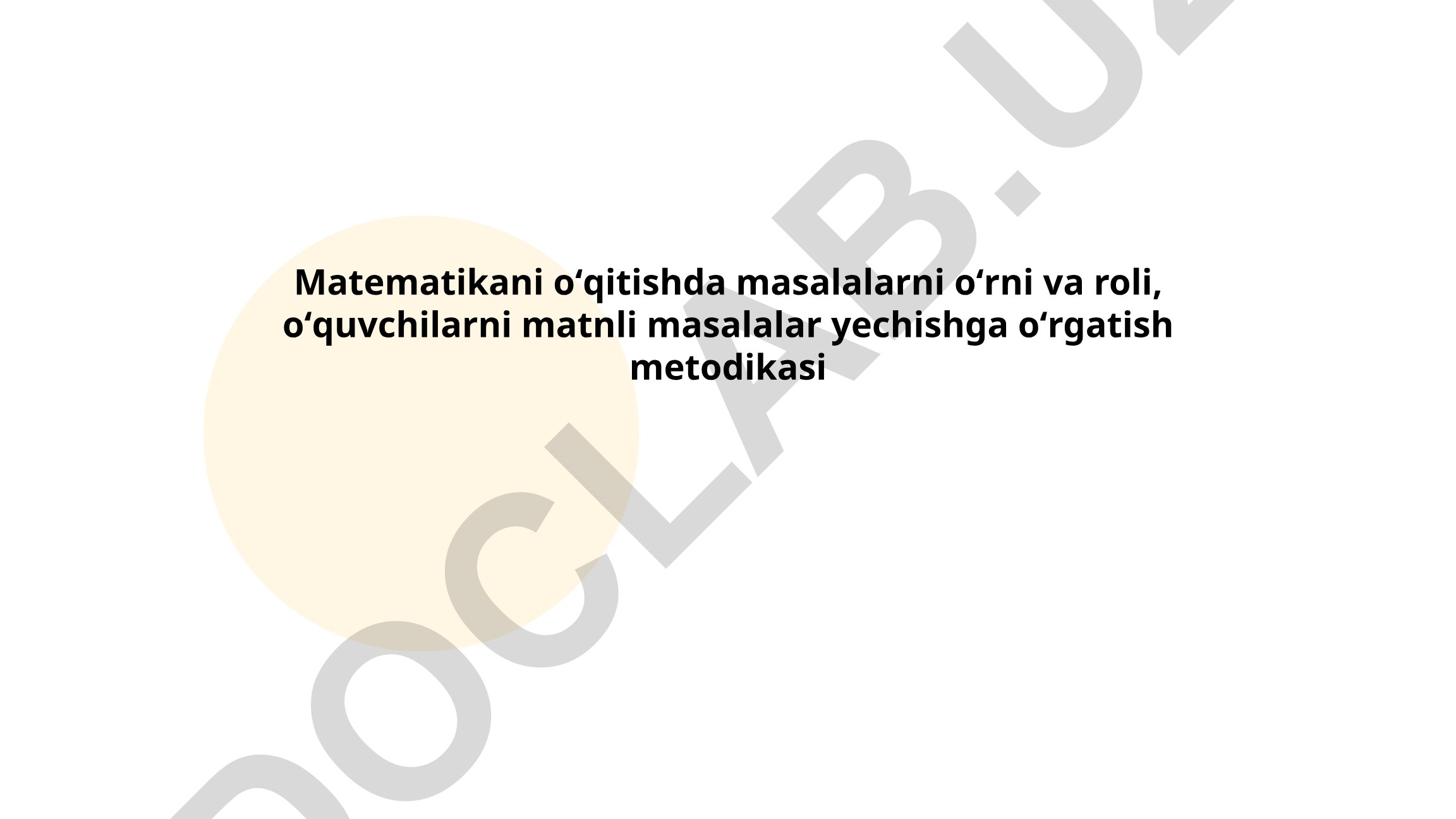 Matematikani oʻqitishda masalalarni oʻrni va roli