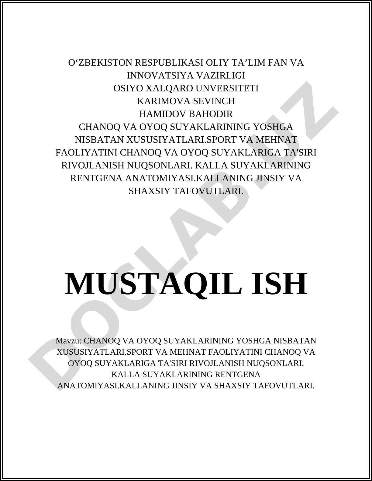 Chanoq va oyoq suyaklarining yoshga nisbatan xususiyatlari. Sport va mehnat faoliyatini chanoq va oyoq suyaklariga ta'siri rivojlanish nuqsonlari. Kalla suyaklarining rentgena anatomiyasi. Kallaning jinsiy va shaxsiy tafovutlari.