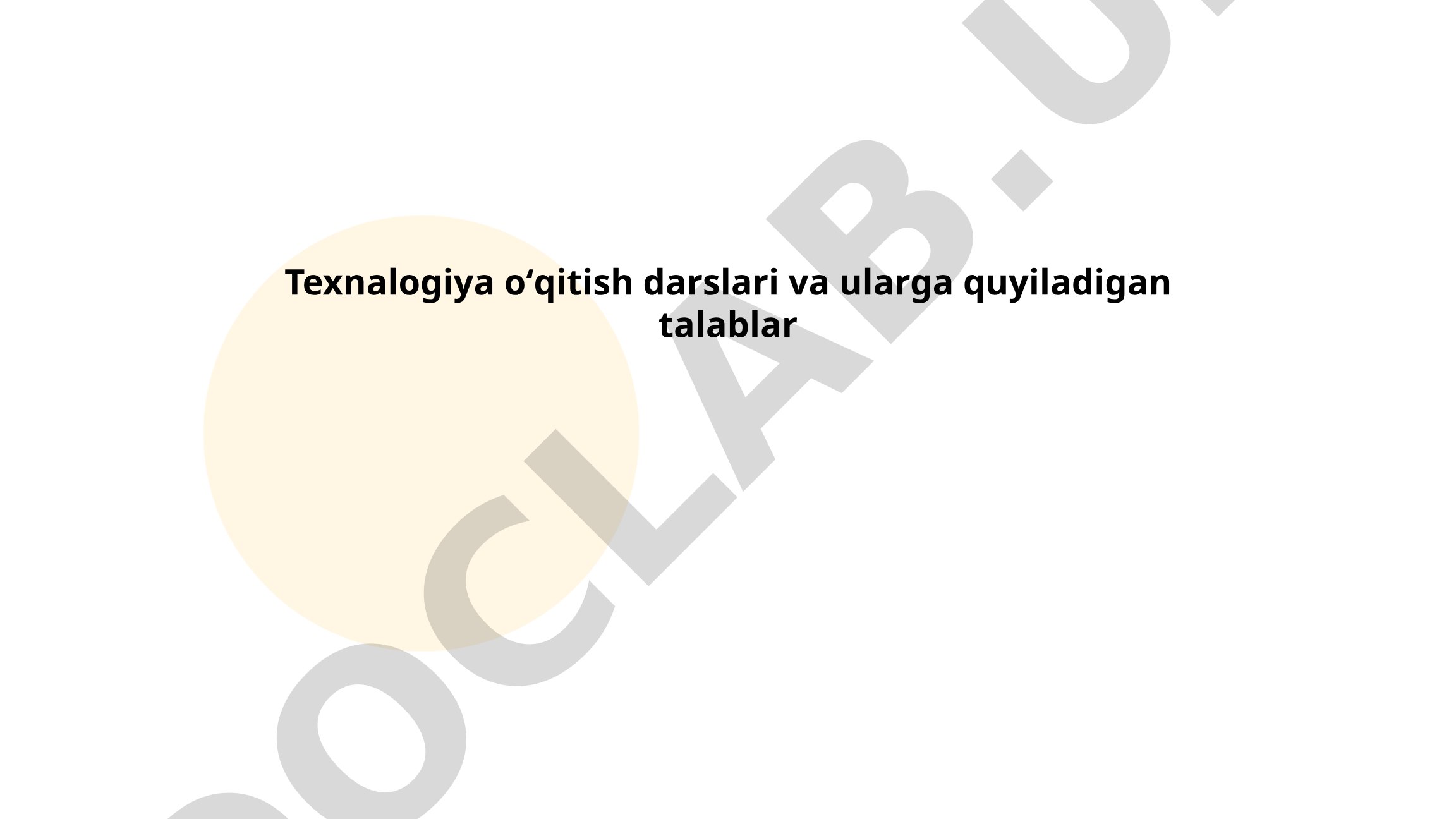 Texnologiya fani o'qitishning asoslari va o'quv dasturlarini ishlab chiqish