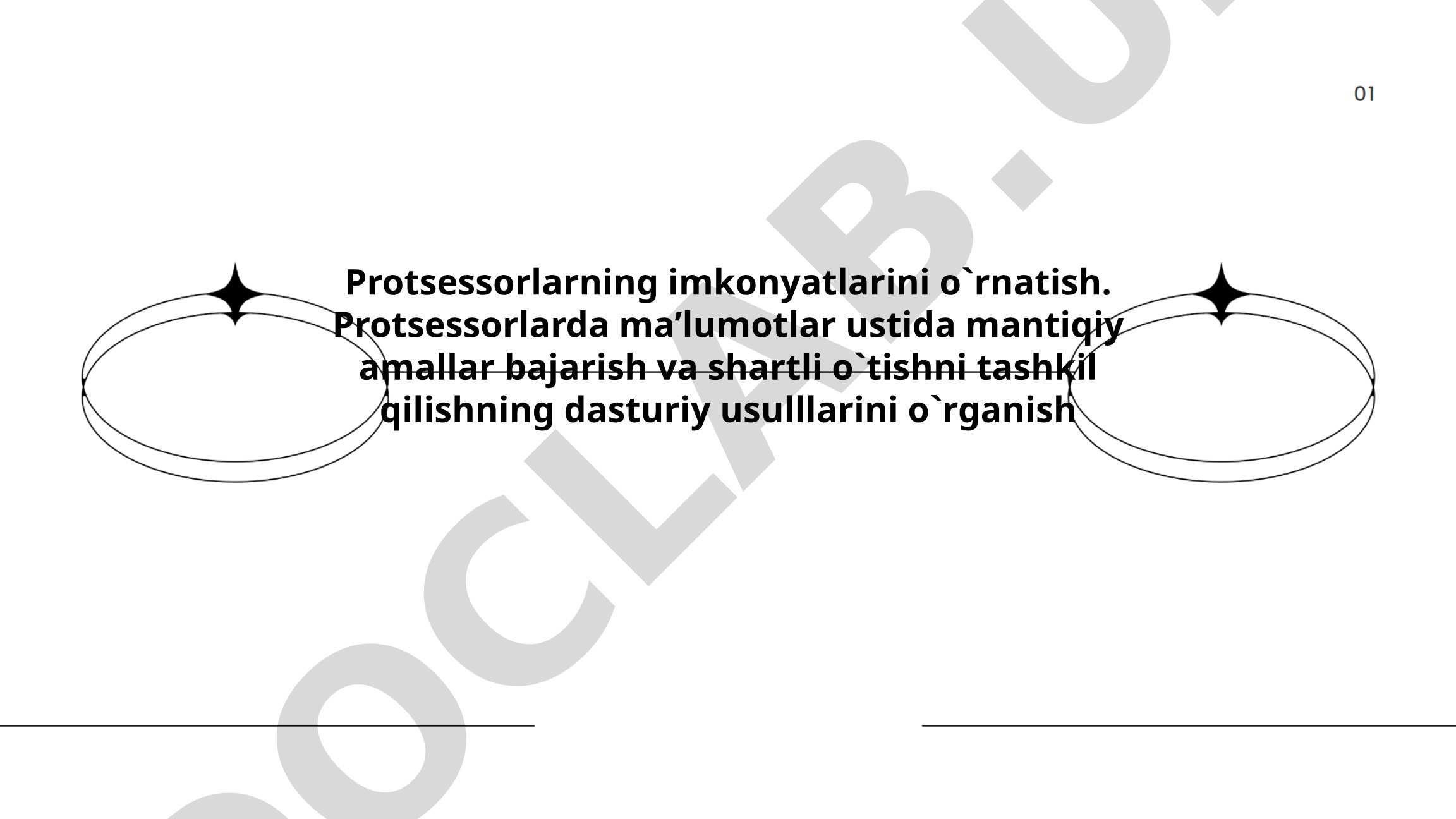 Protsessorlarning imkoniyatlarini o'rnatish va mantiqiy amallar