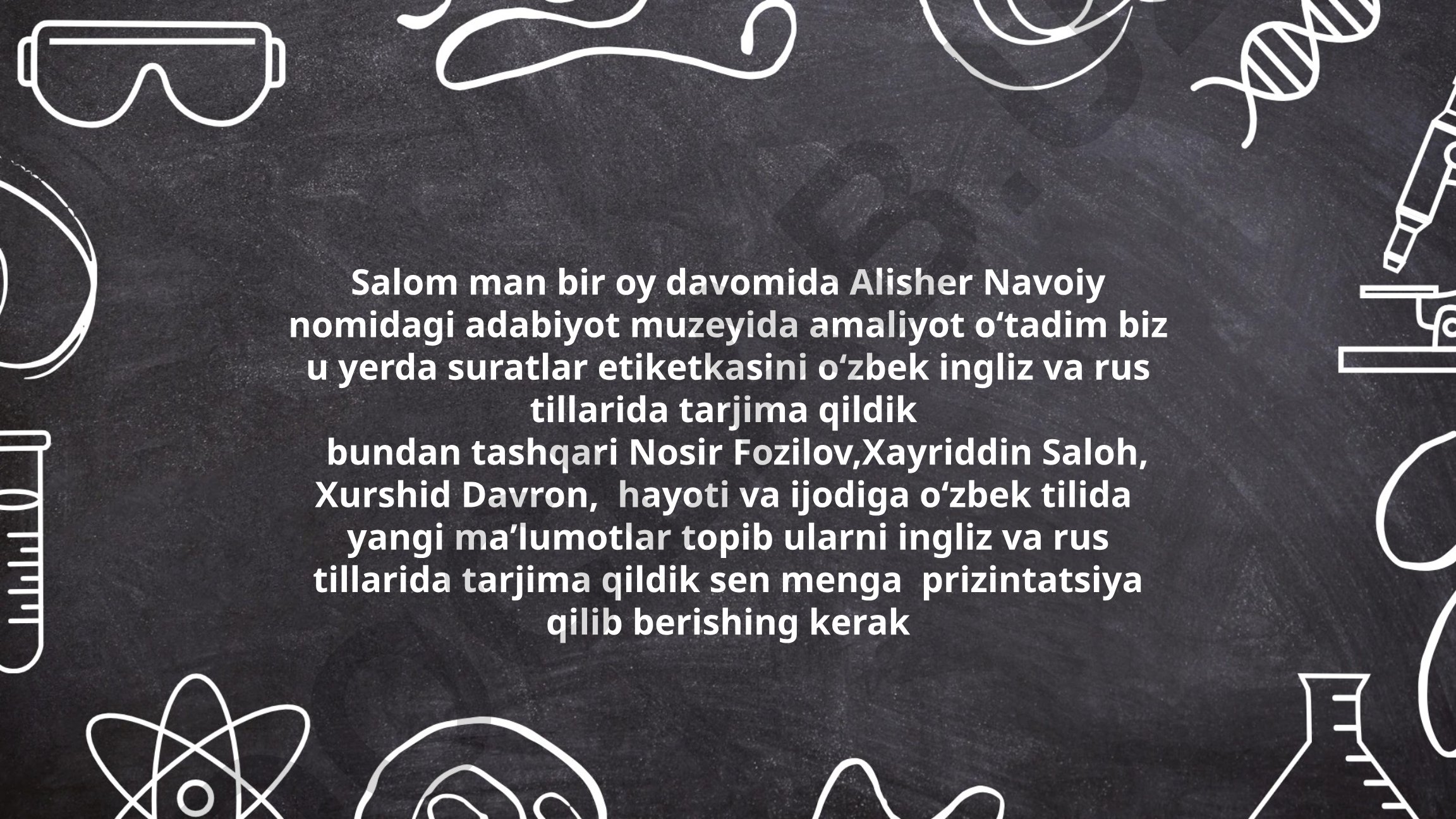 Alisher Navoiy adabiyot muzeyida amaliyot va o'zbek yozuvchilari haqida ma'lumotlar