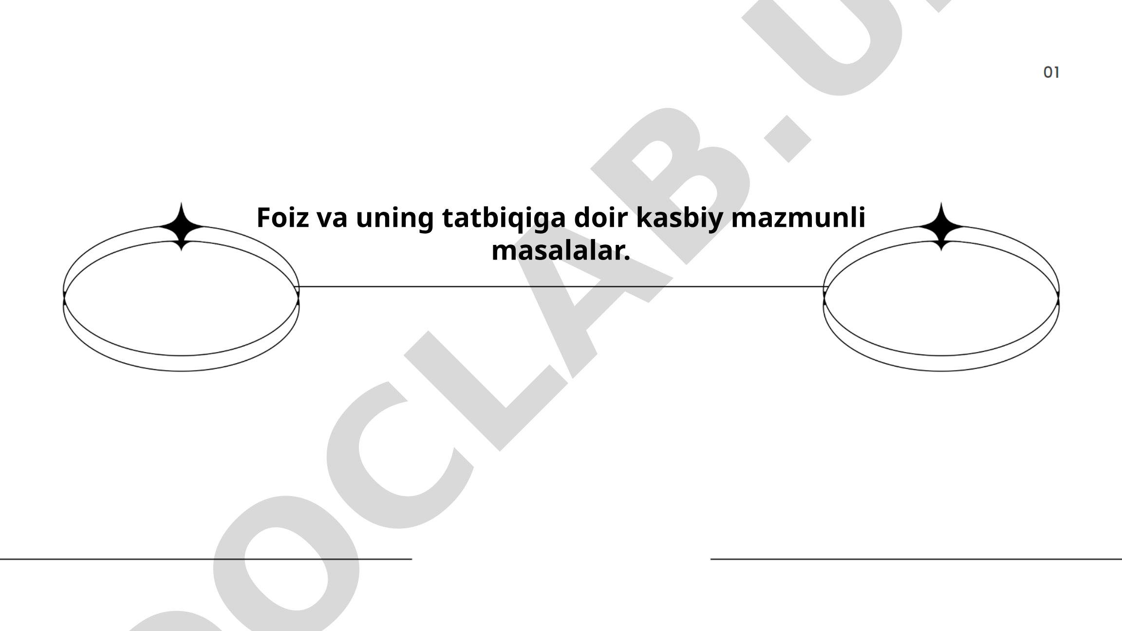 Foiz va uning tatbiqiga doir kasbiy mazmunli masalalar
