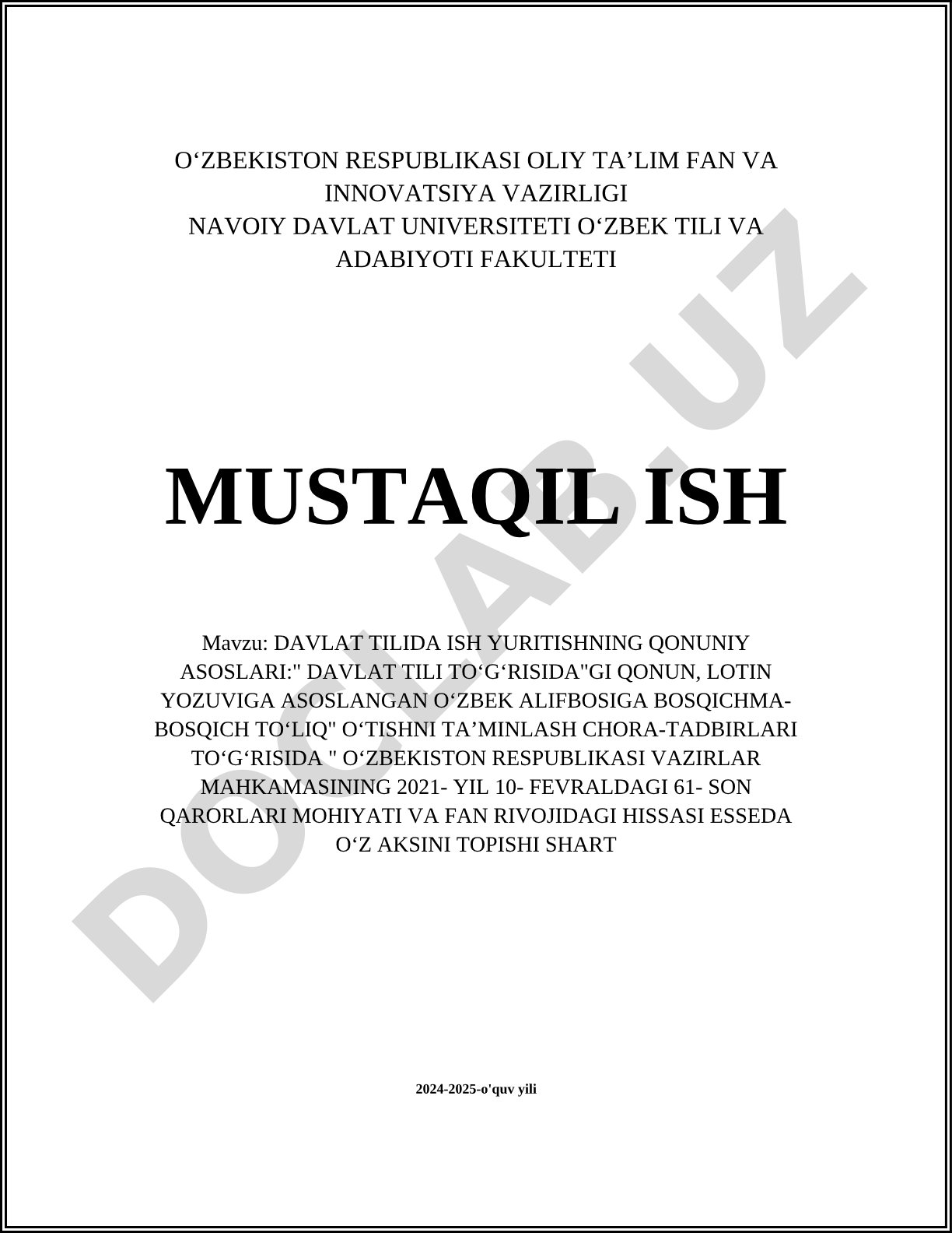 Davlat tilida ish yuritishning qonuniy asoslari: "Davlat tili to'g'risida"gi qonun, lotin yozuviga asoslangan o'zbek alifbosiga bosqichma-bosqich to'liq o'tishni ta'minlash chora-tadbirlari to'g'risida O'zbekiston Respublikasi Vazirlar Mahkamasining 2021-yil 10-fevraldagi 61-son qarorlari mohiyati va fan rivojidagi hissasi