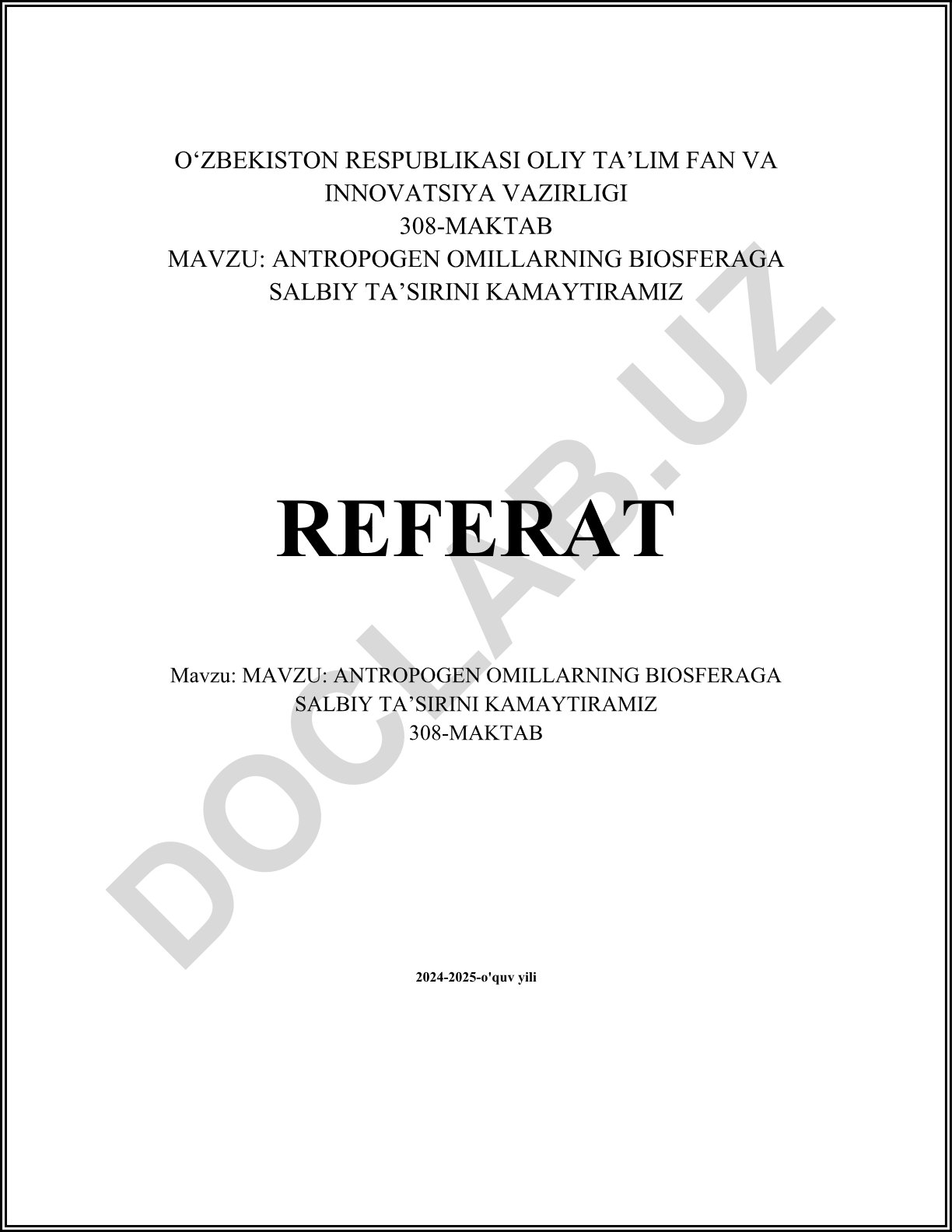 Antropogen omillarning biosferaga salbiy ta'sirini kamaytiramiz