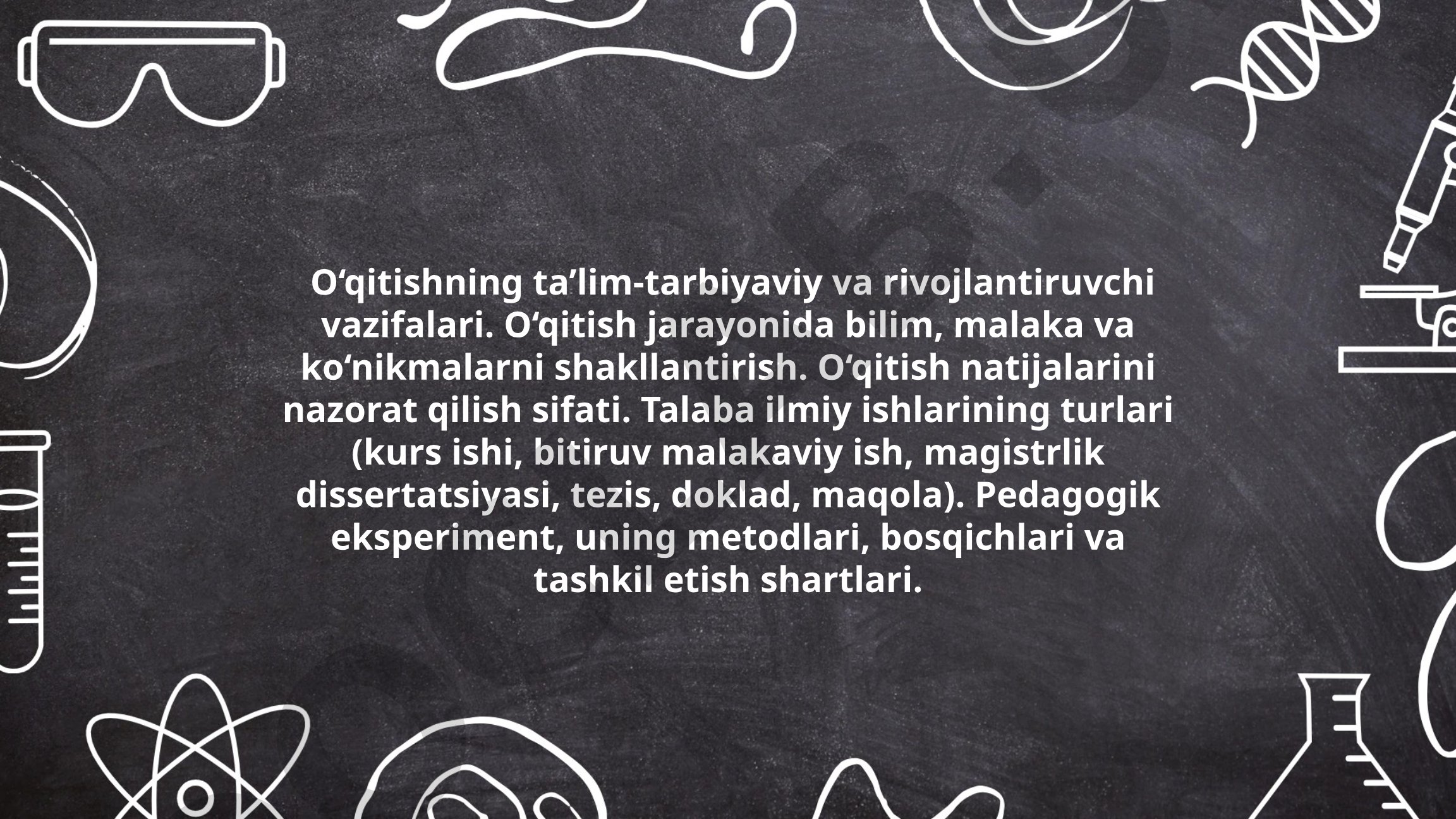 O‘qitishning ta’lim-tarbiyaviy va rivojlantiruvchi vazifalari