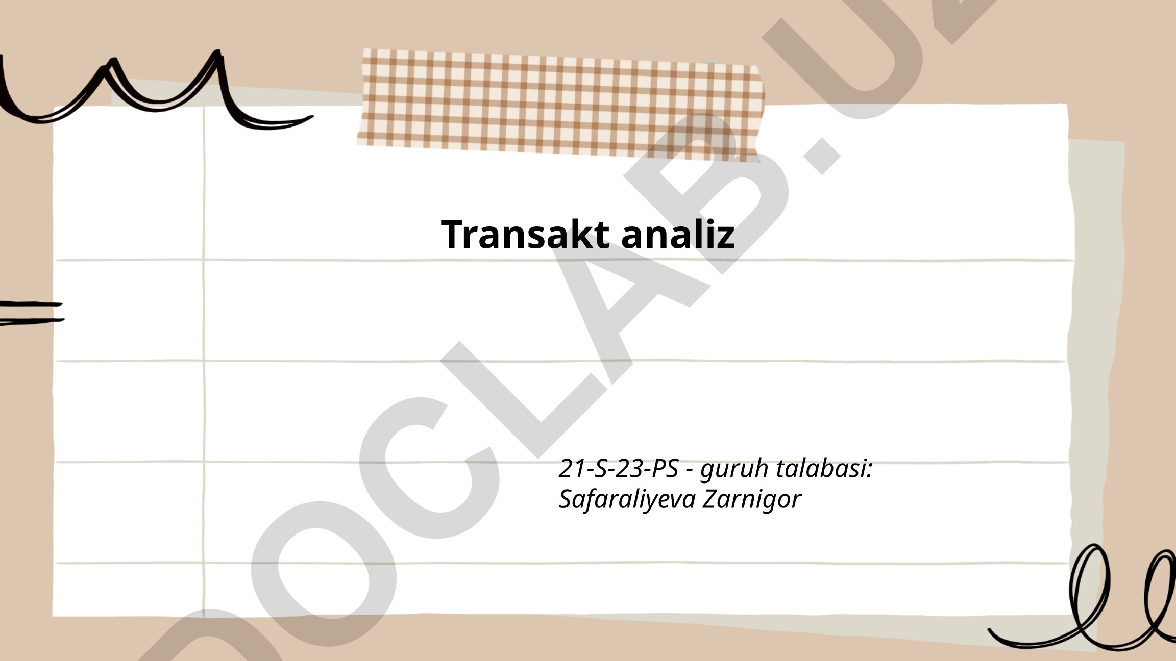 Transakt tahlili asoslari va ego holatlari