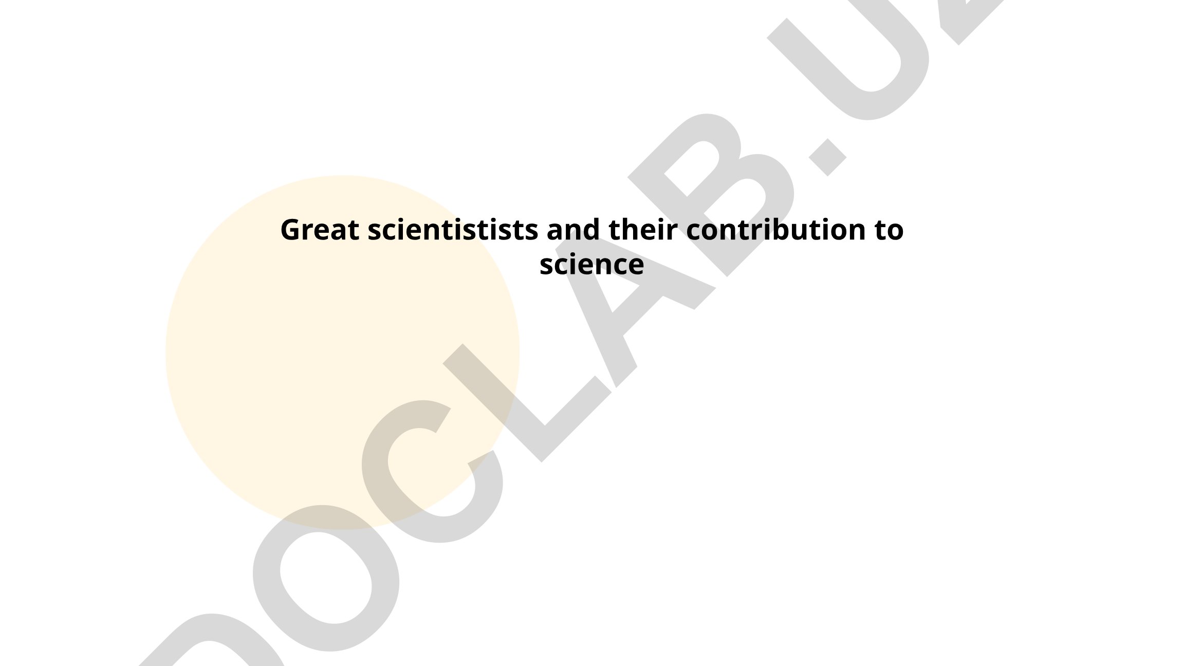 Great scientists and their contributions to science