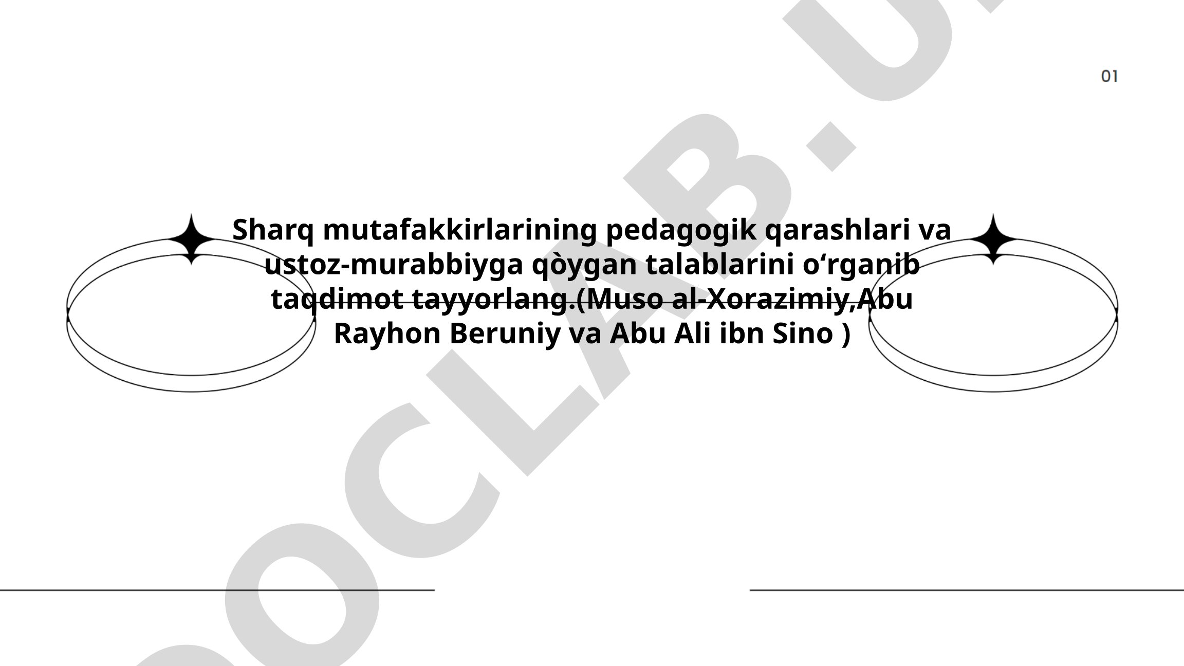 Sharq mutafakkirlarining pedagogik qarashlari va ustoz-murabbiyga qo'ygan talablari