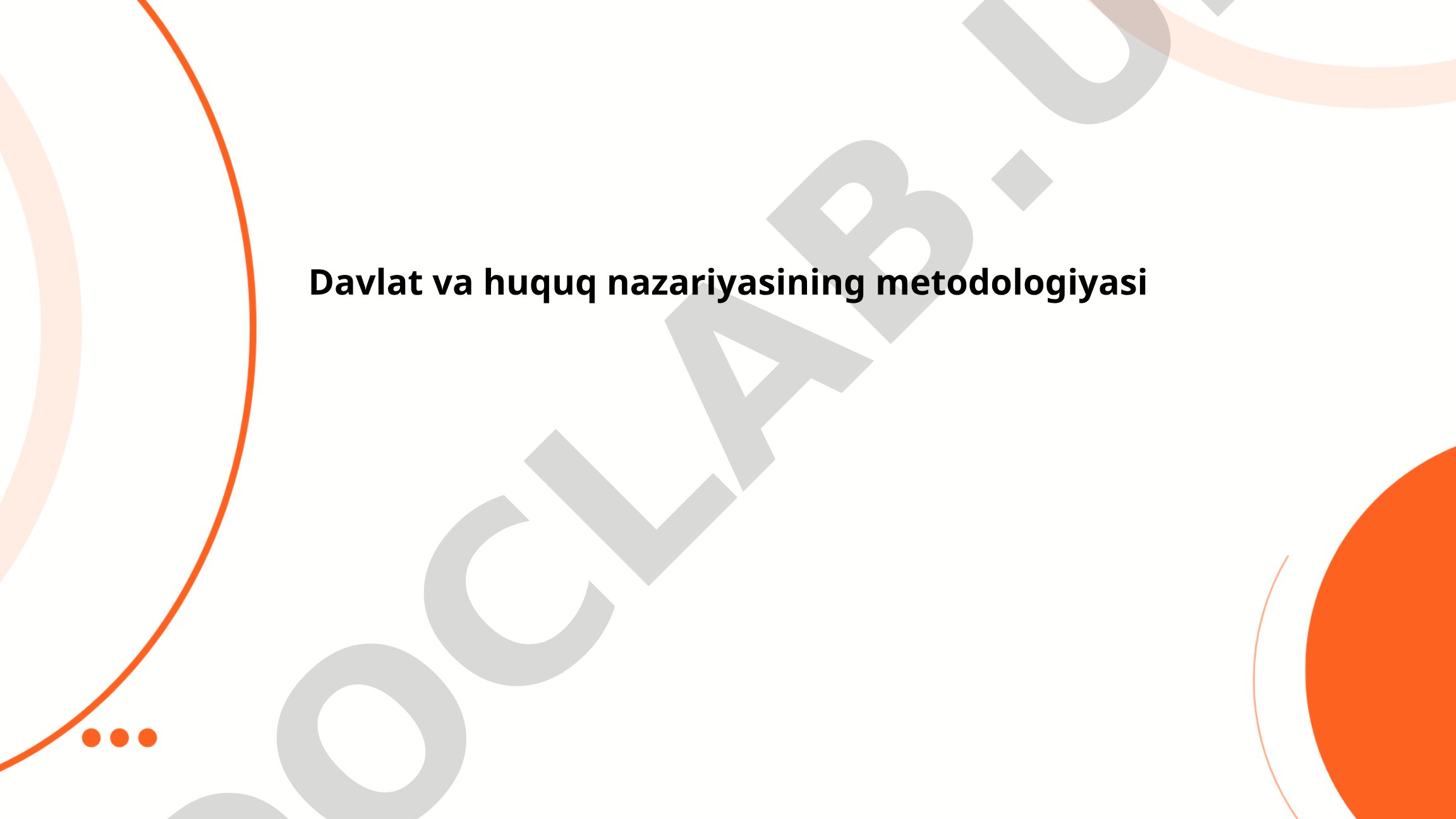 Davlat va huquq nazariyasining metodologiyasi