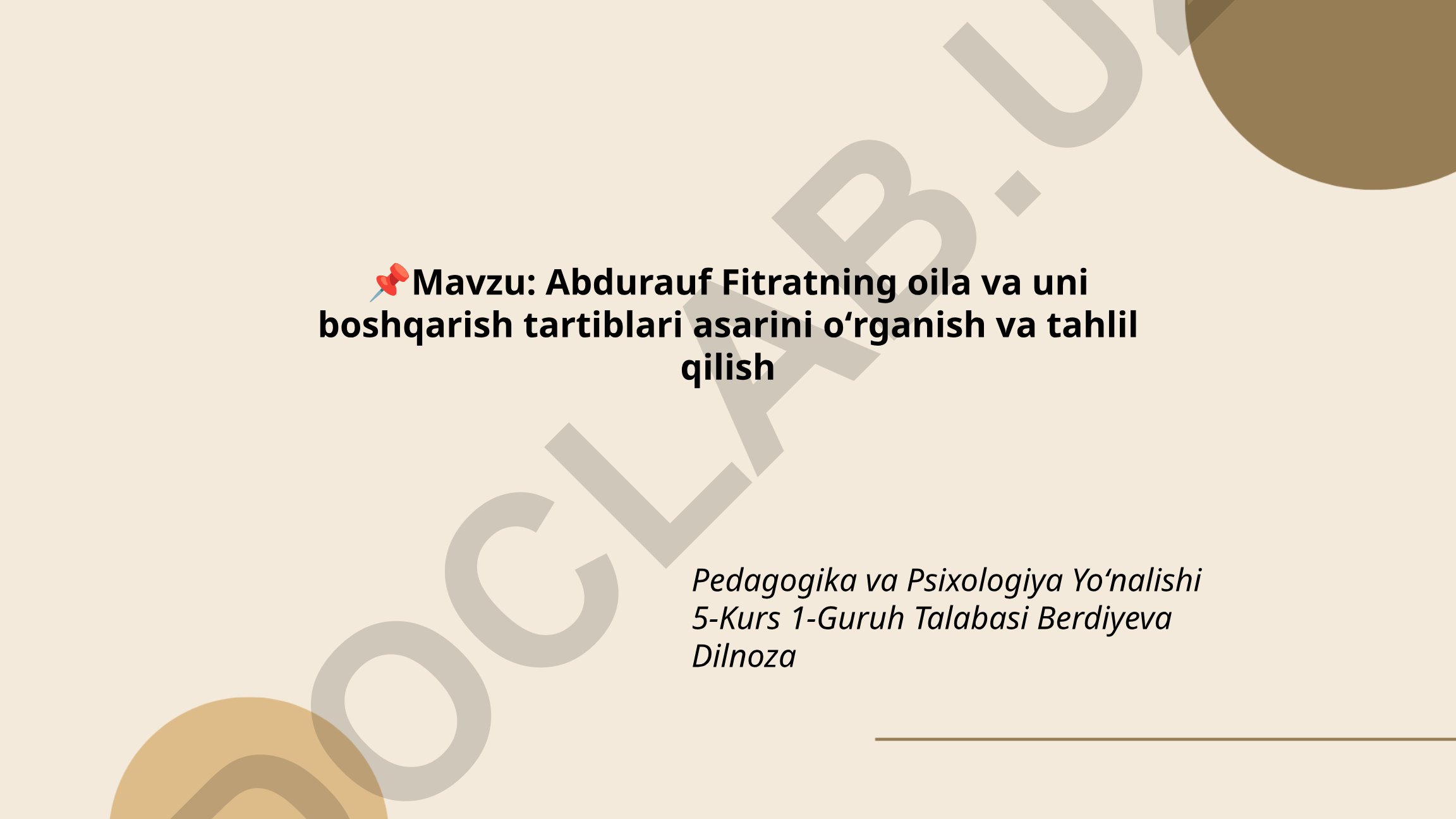 Abdurauf Fitratning oila va uni boshqarish tartiblari asarini oʻrganish va tahlil qilish