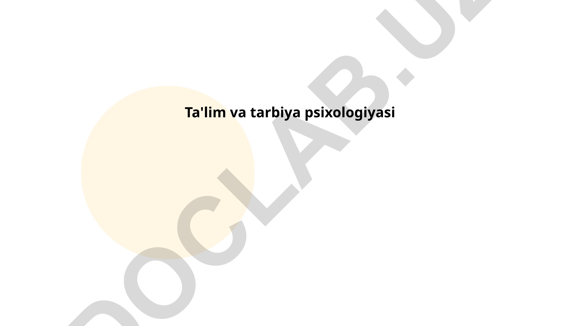 Ta'lim va tarbiya psixologiyasi