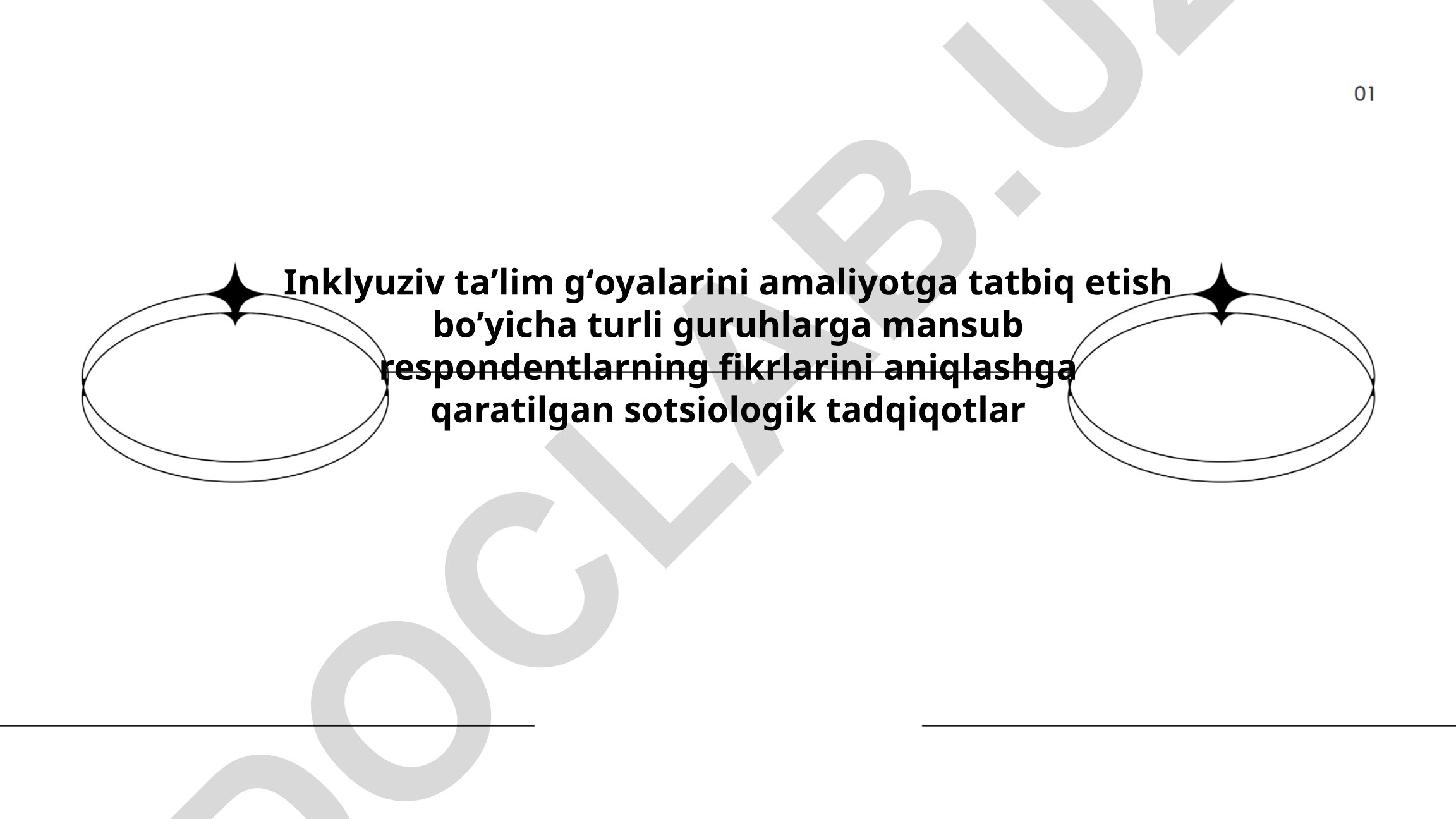 Inklyuziv taʼlim gʻoyalarini amaliyotga tatbiq etish boʼyicha sotsiologik tadqiqotlar