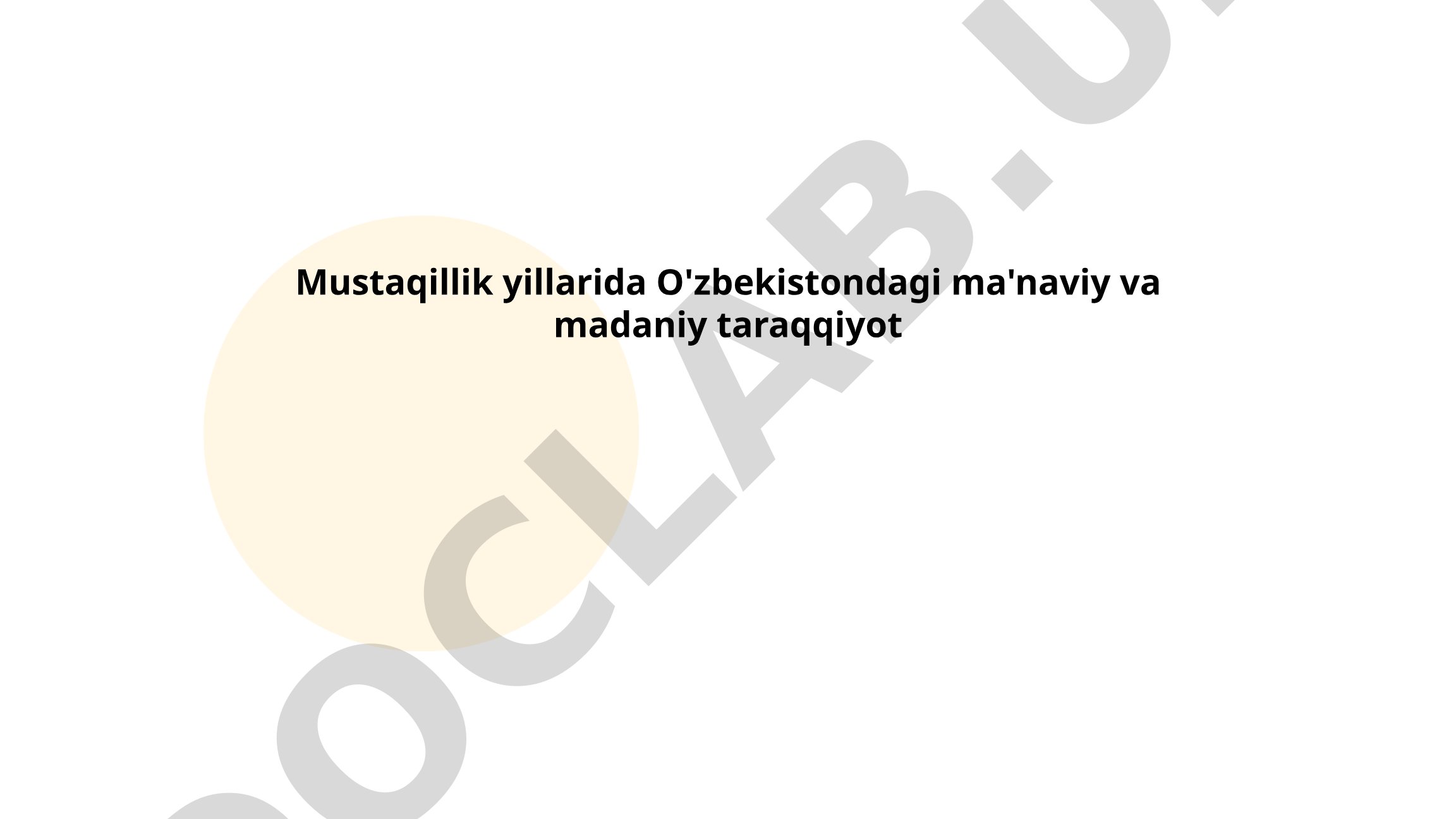 Mustaqillik yillarida O'zbekistondagi ma'naviy va madaniy taraqqiyot