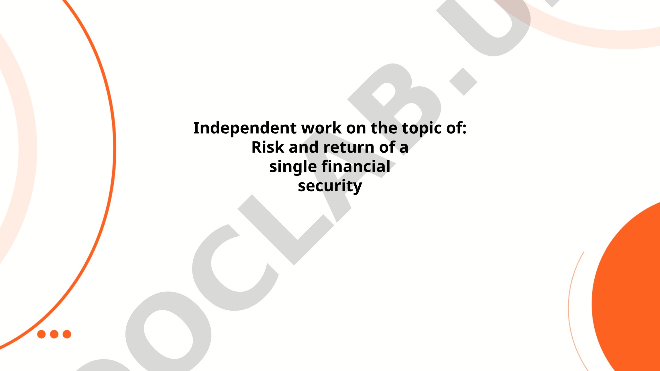 Risk and return of a single financial security