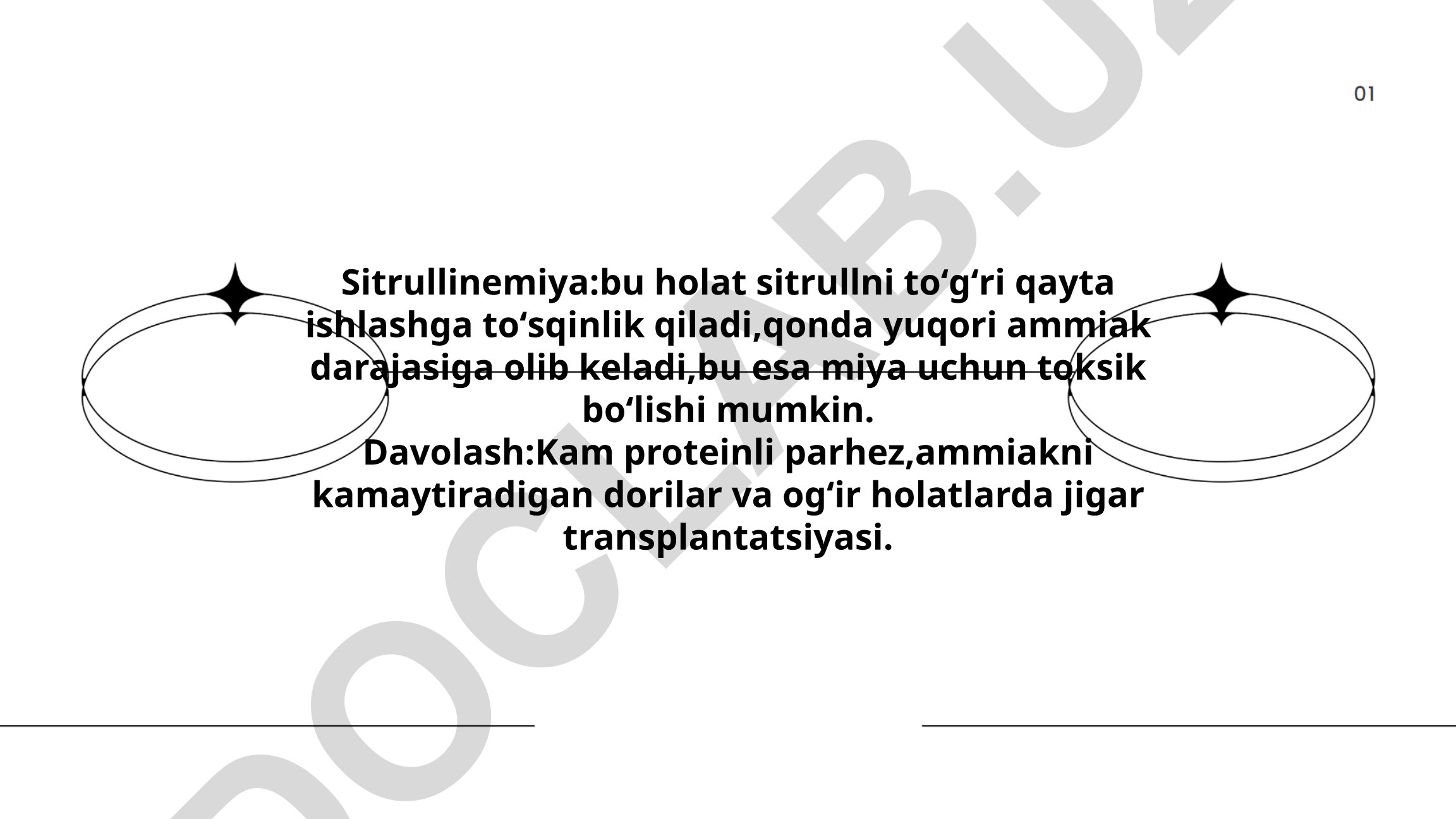 Sitrullinemiya: sabablari, xavflari va davolash usullari