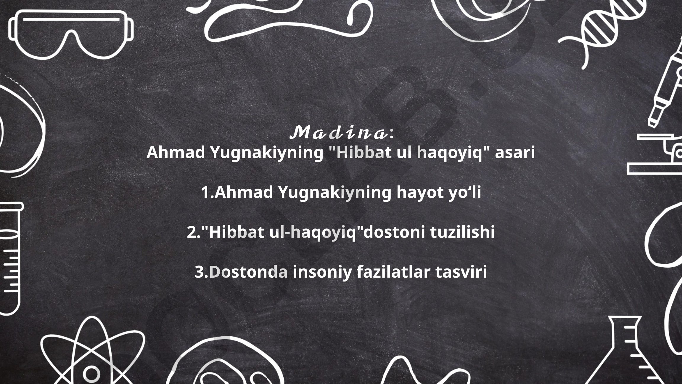 Ahmad Yugnakiyning "Hibbat ul haqoyiq" asari