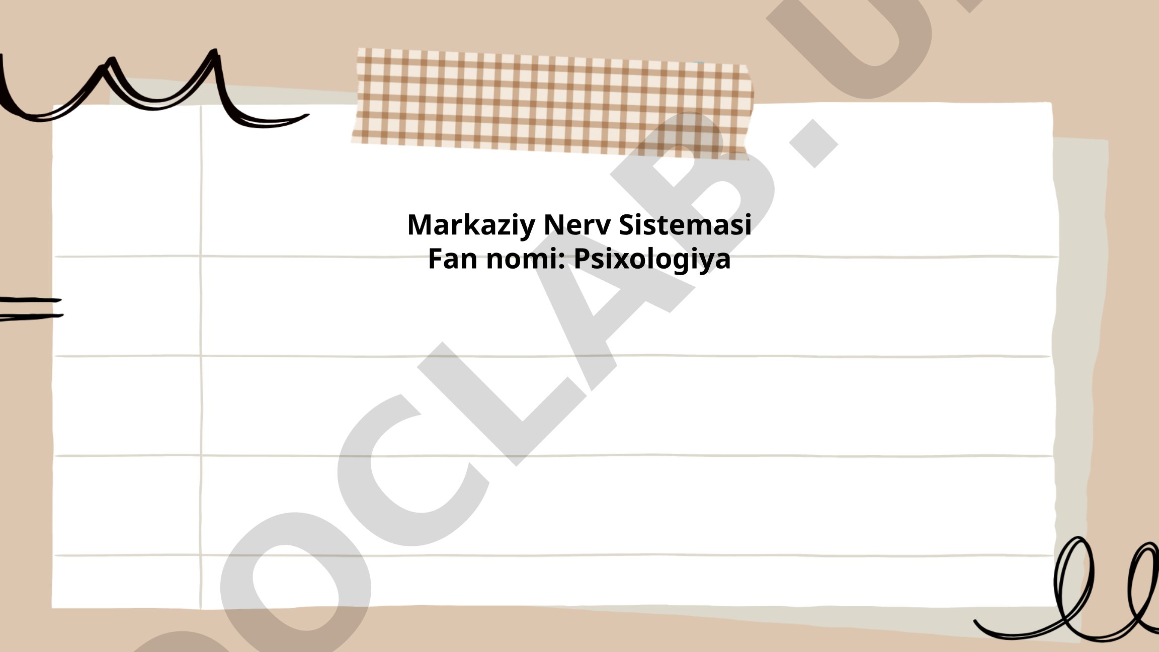 Markaziy Nerv Sistemasi va uning psixologiya fanidagi o'rni