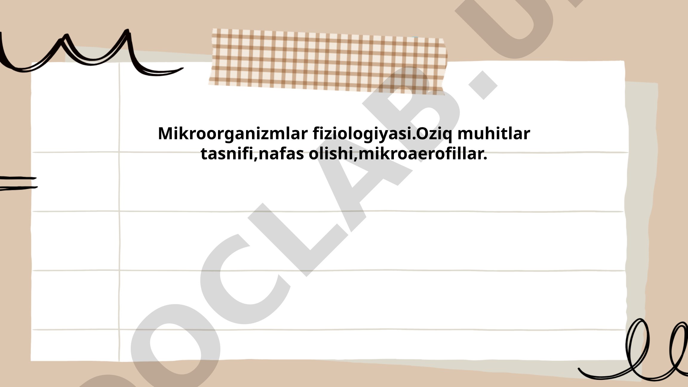 Mikroorganizmlar fiziologiyasi va oziq muhitlar tasnifi