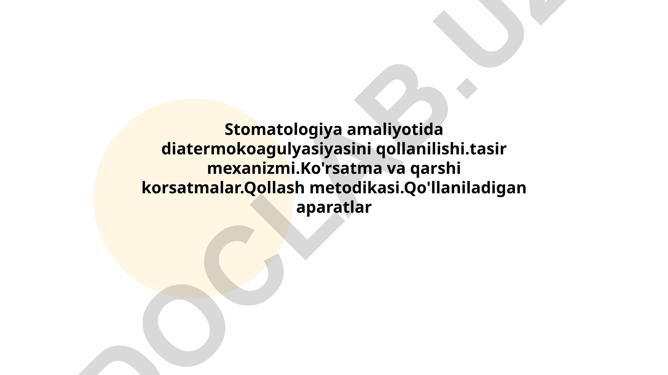 Stomatologiyada diatermokoagulyatsiyaning qo'llanilishi va ta'sir mexanizmi