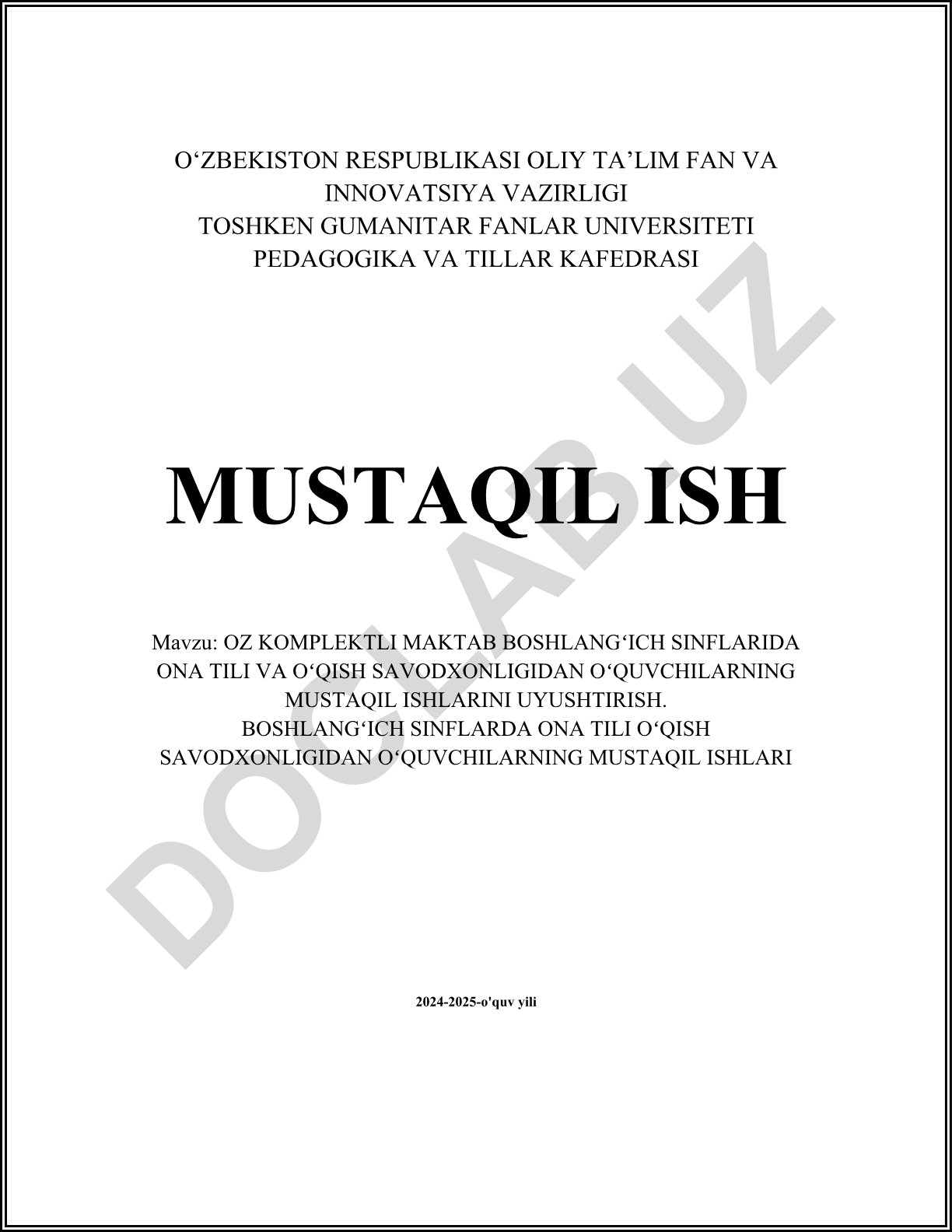 Oz komplektli maktab boshlangʻich sinflarida ona tili va oʻqish savodxonligidan oʻquvchilarning mustaqil ishlarini uyushtirish
