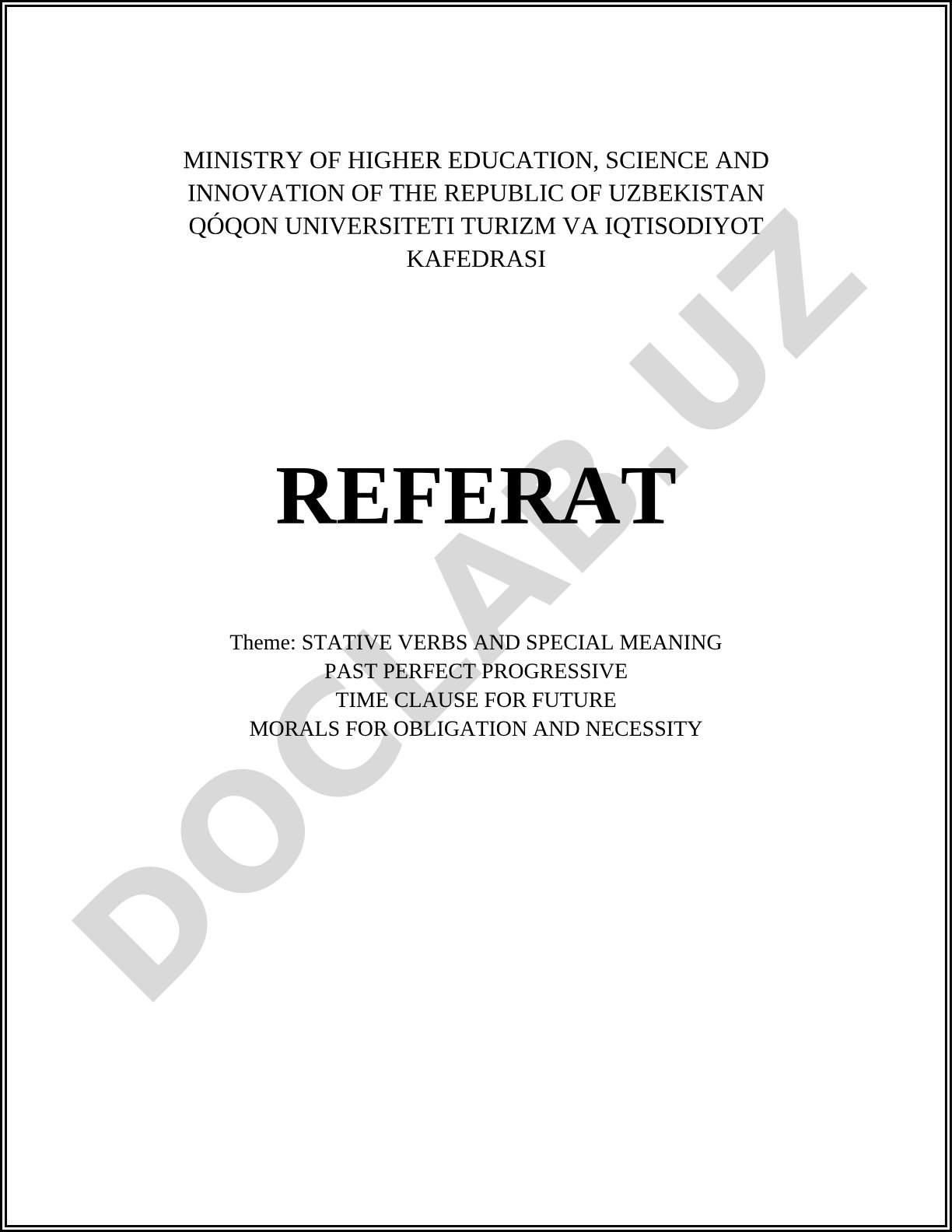 Stative Verbs and Special Meaning Past Perfect Progressive Time Clause for Future Morals for Obligation and Necessity