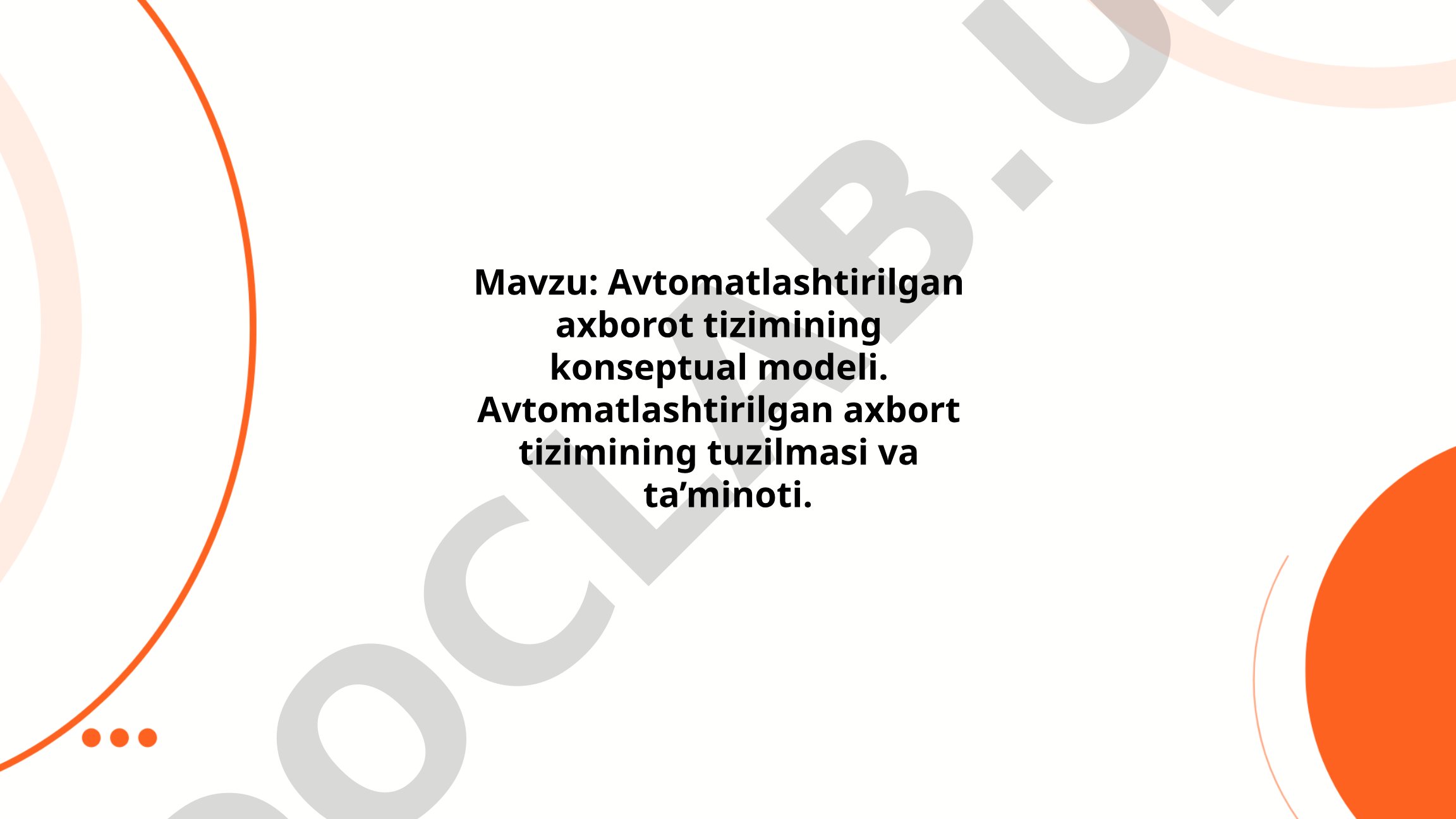 Avtomatlashtirilgan axborot tizimining konseptual modeli va tuzilmasi