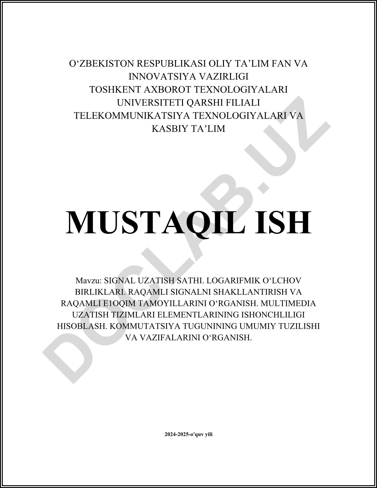 Signal uzatish sathlari, logarifmik o'lchov birliklari va raqamli signalni shakllantirish