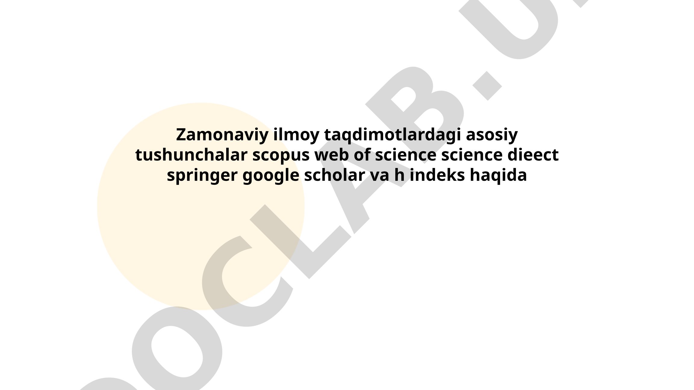 Zamonaviy ilmiy taqdimotlardagi asosiy tushunchalar va ilmiy platformalar
