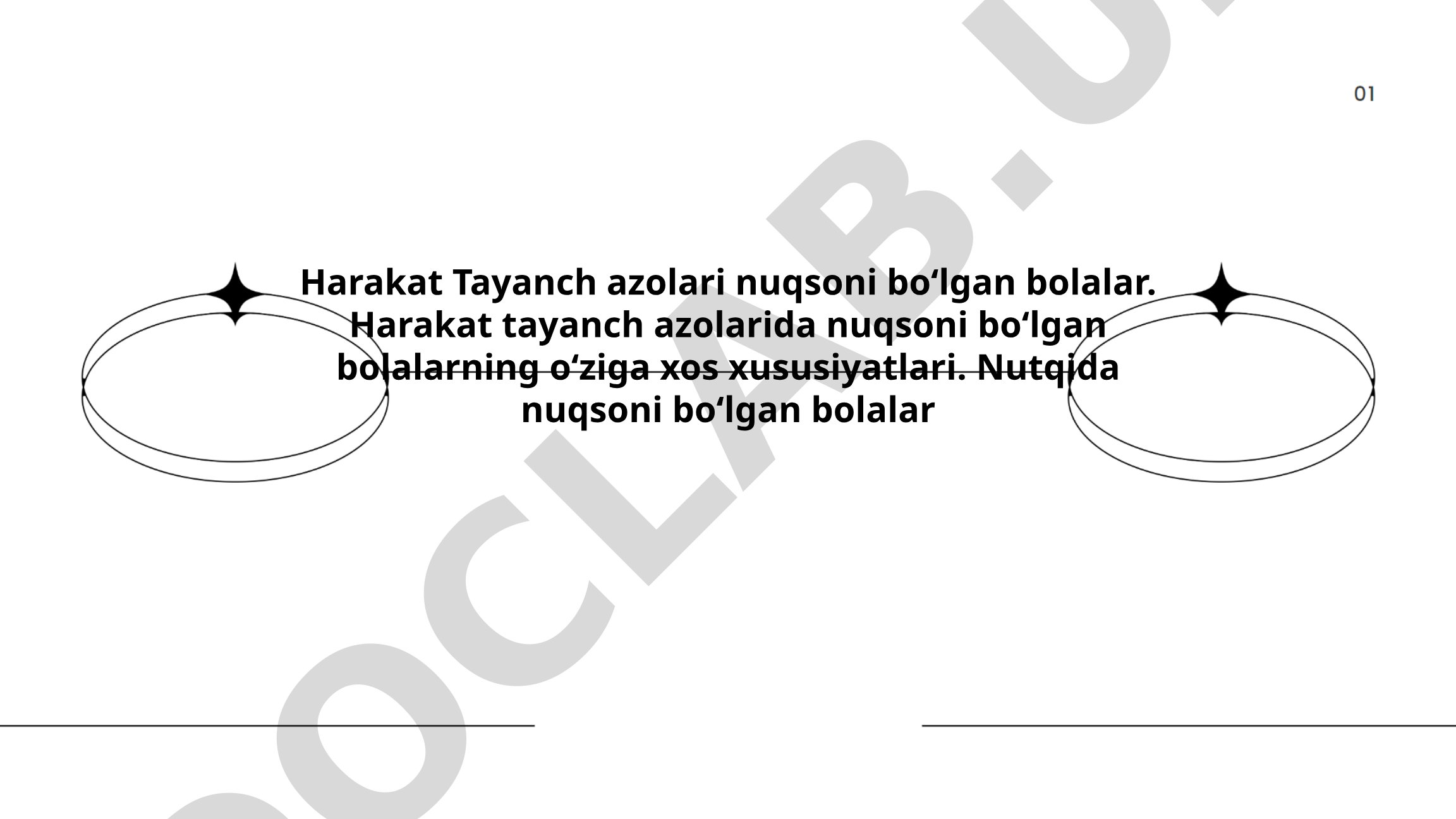 Harakat tayanch azolari nuqsoni bo'lgan bolalarning xususiyatlari va tashxisi